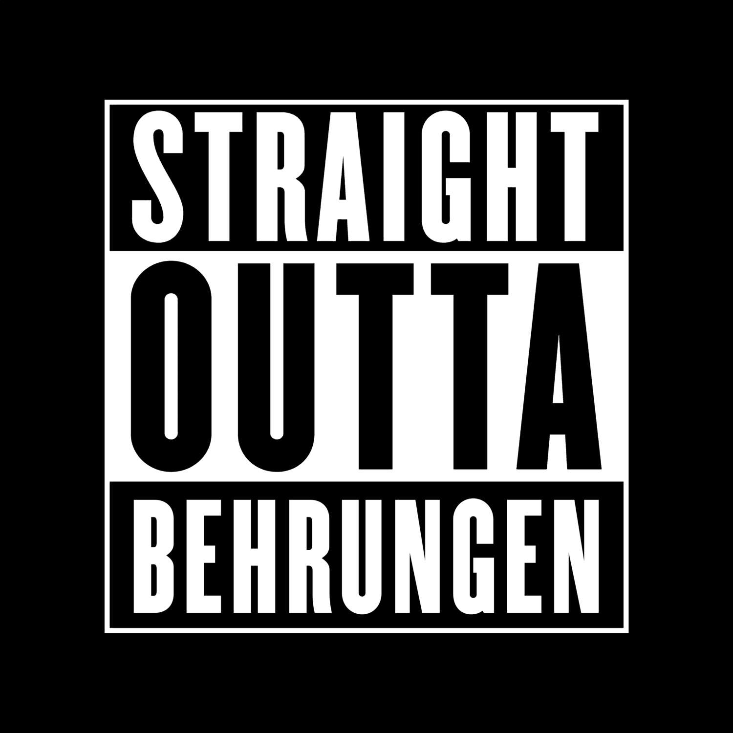 T-Shirt »Straight Outta« für den Ort »Behrungen«