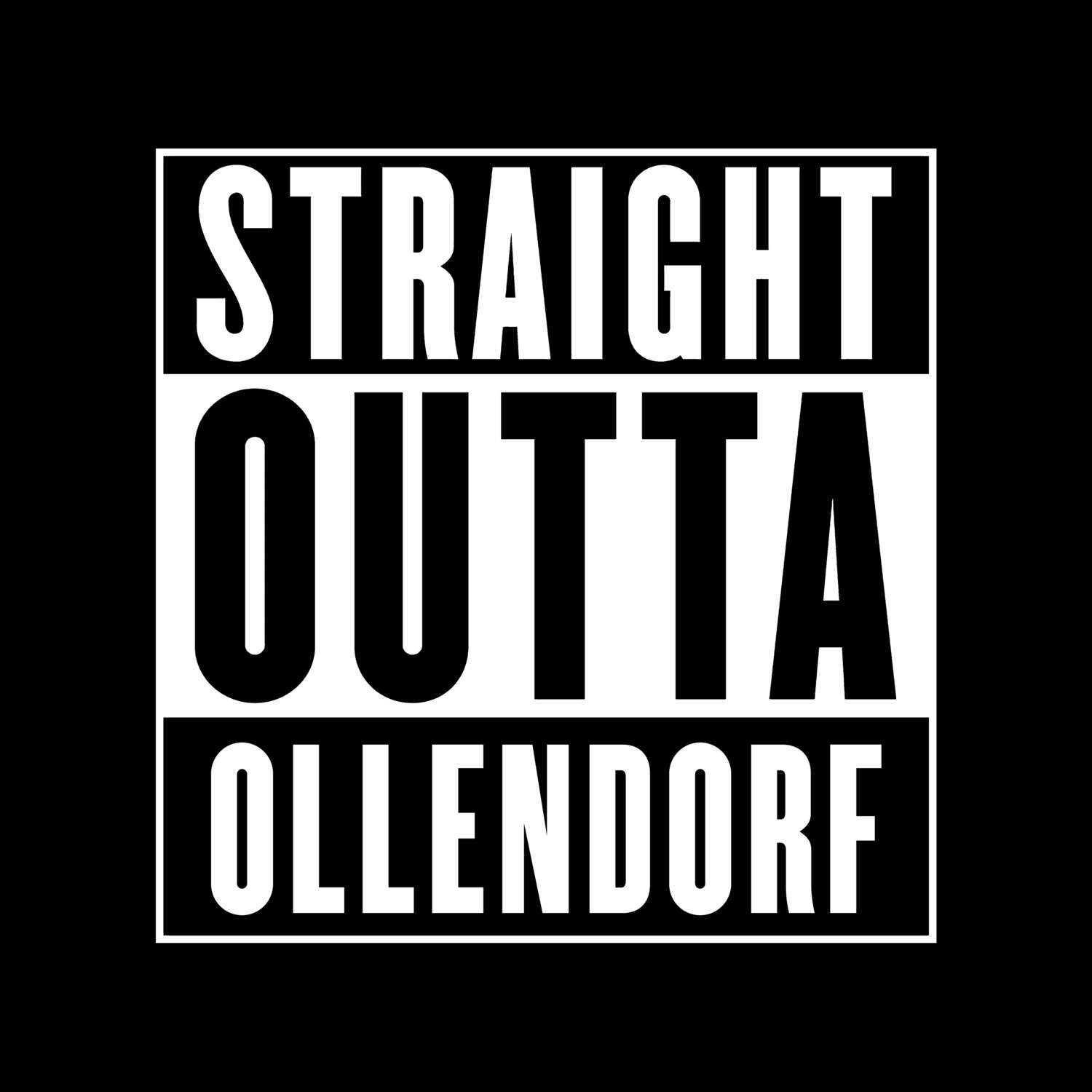 T-Shirt »Straight Outta« für den Ort »Ollendorf«