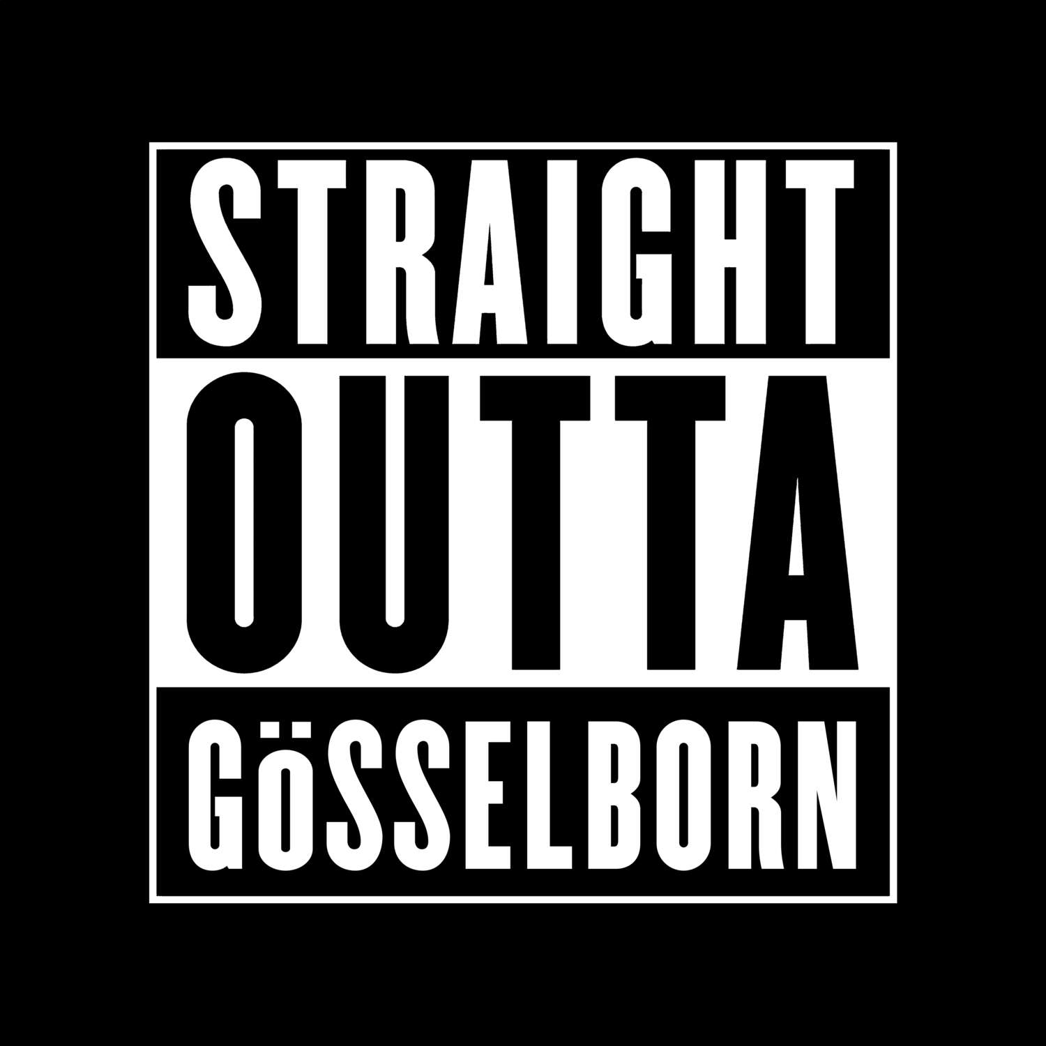 Gösselborn T-Shirt »Straight Outta«