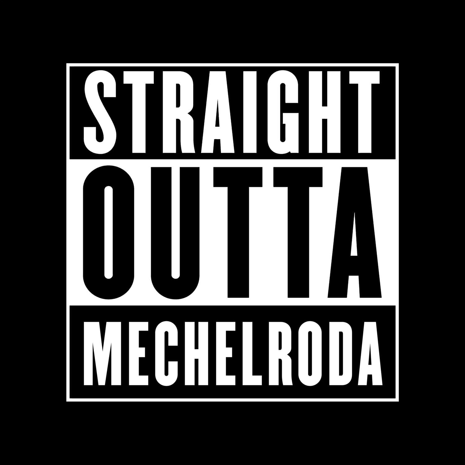 Mechelroda T-Shirt »Straight Outta«