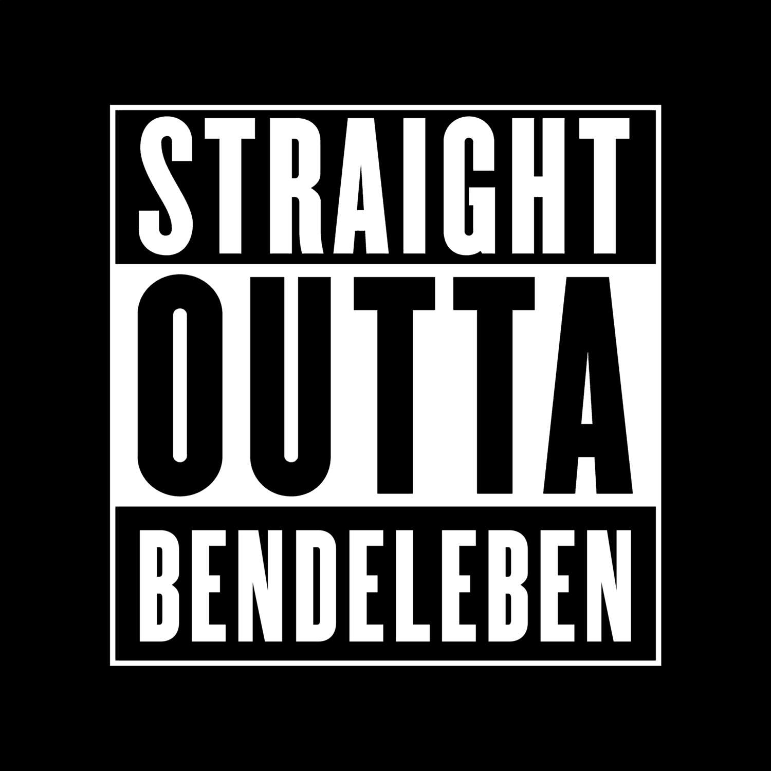 T-Shirt »Straight Outta« für den Ort »Bendeleben«