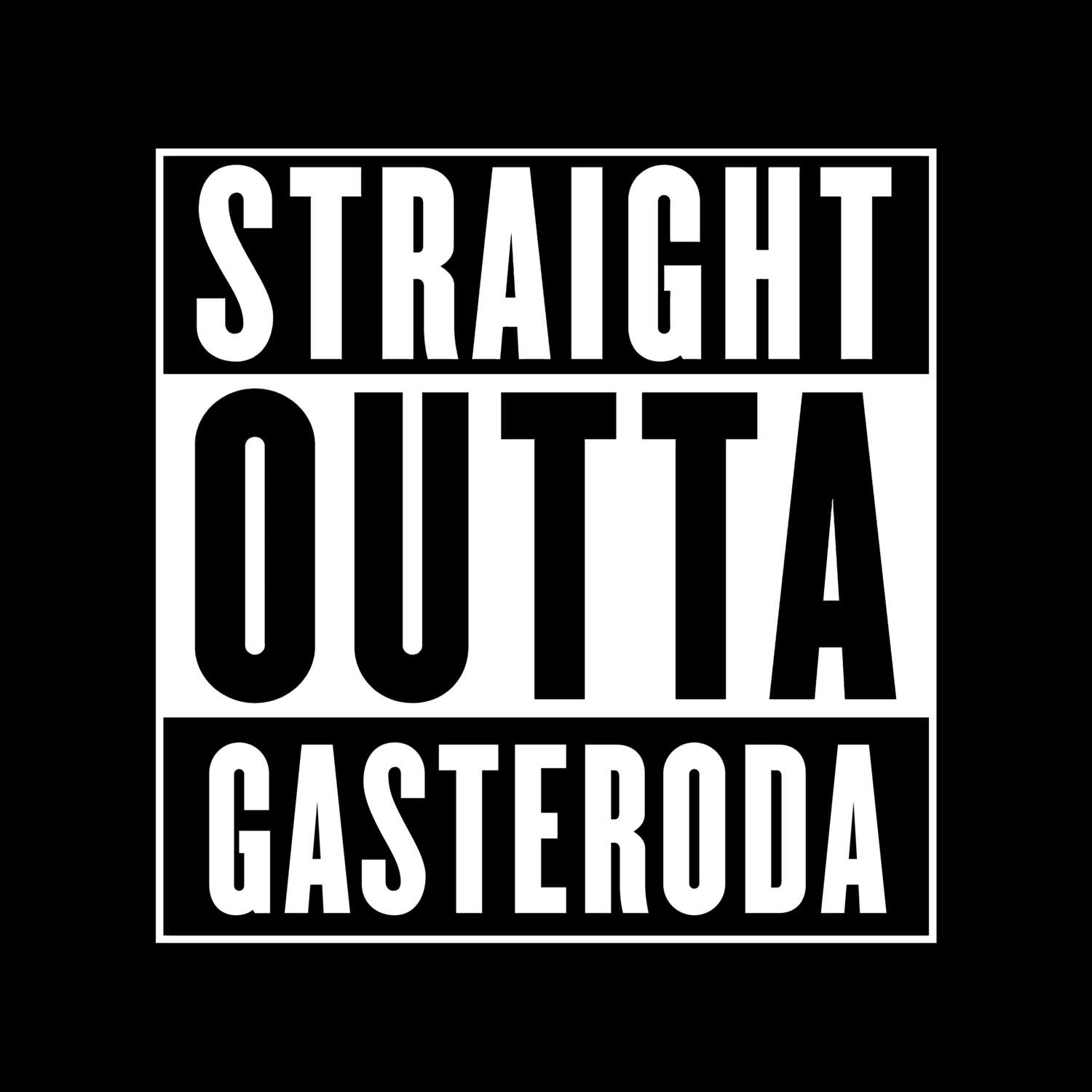Gasteroda T-Shirt »Straight Outta«