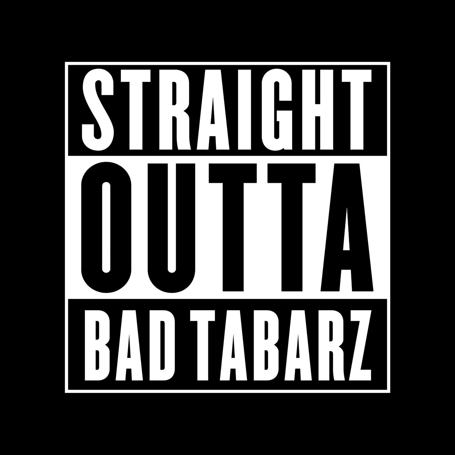 T-Shirt »Straight Outta« für den Ort »Bad Tabarz«