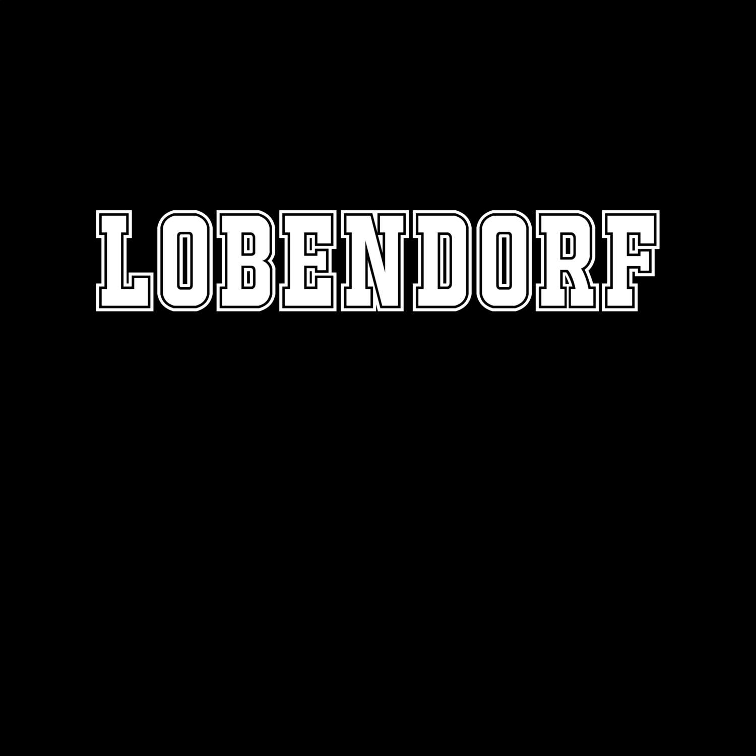 T-Shirt »Classic« für den Ort »Lobendorf«