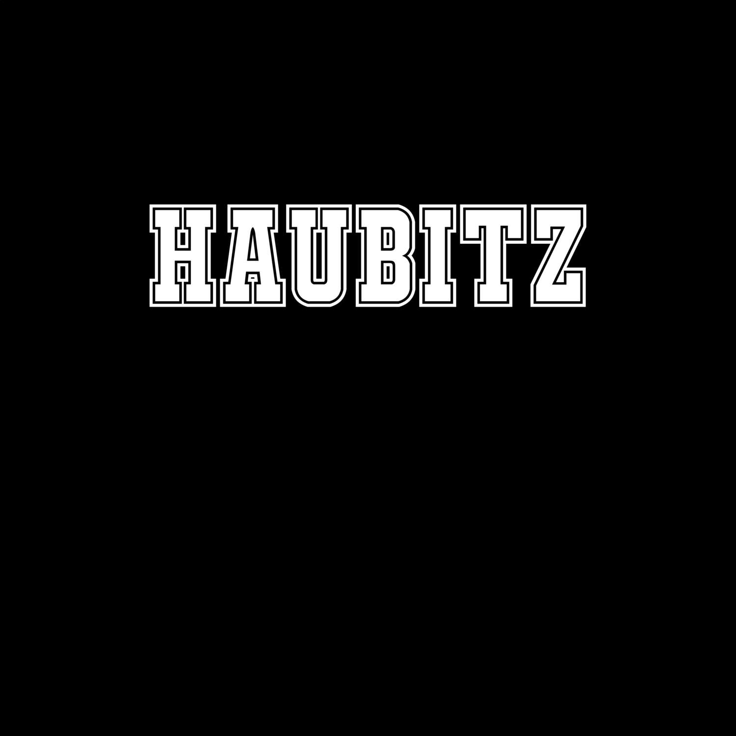 T-Shirt »Classic« für den Ort »Haubitz«