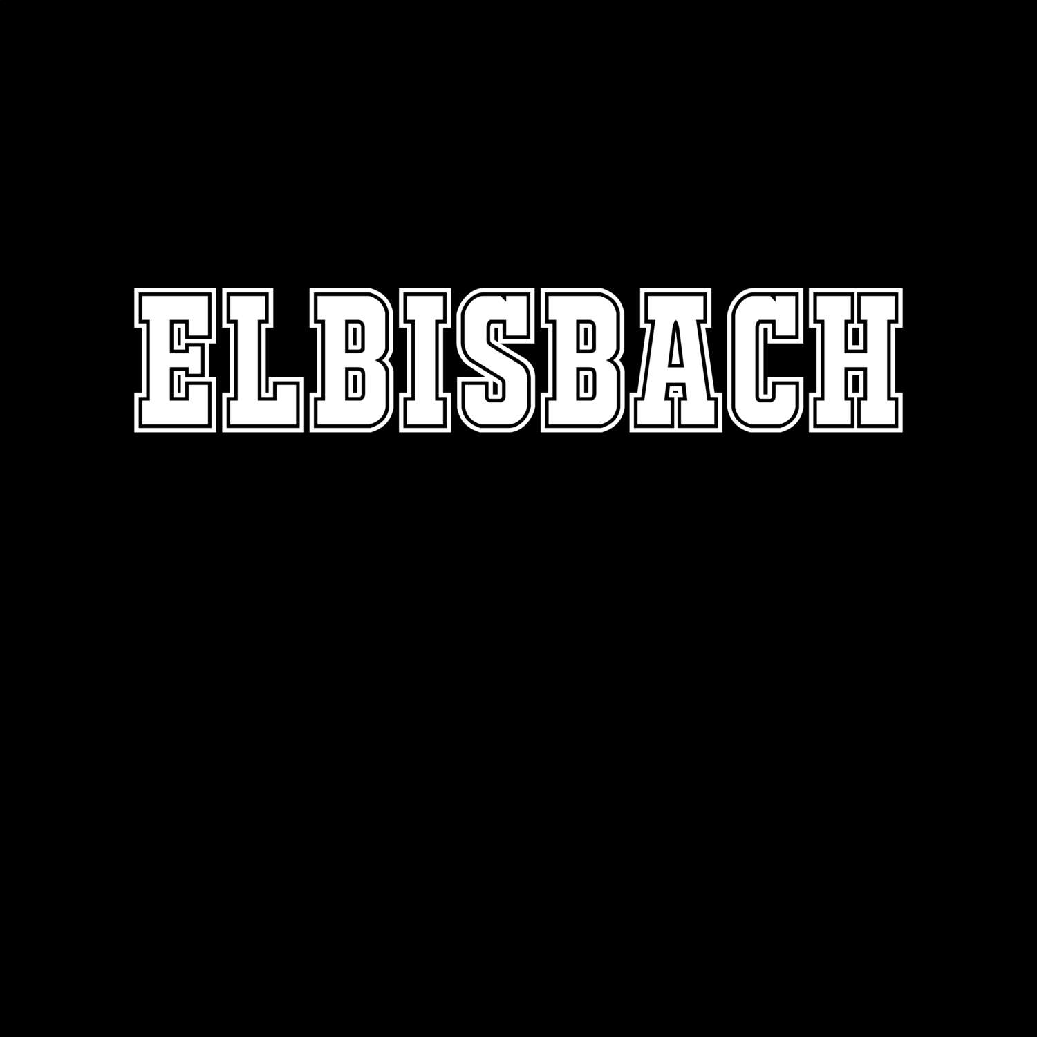 T-Shirt »Classic« für den Ort »Elbisbach«