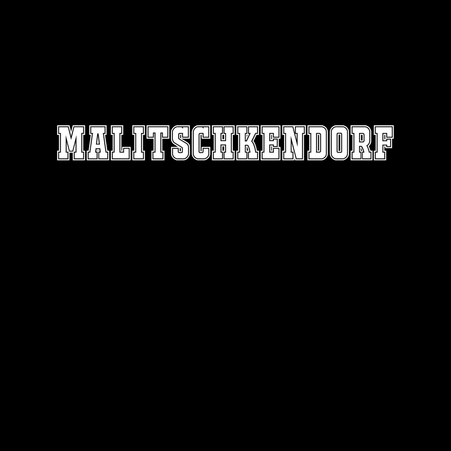 T-Shirt »Classic« für den Ort »Malitschkendorf«