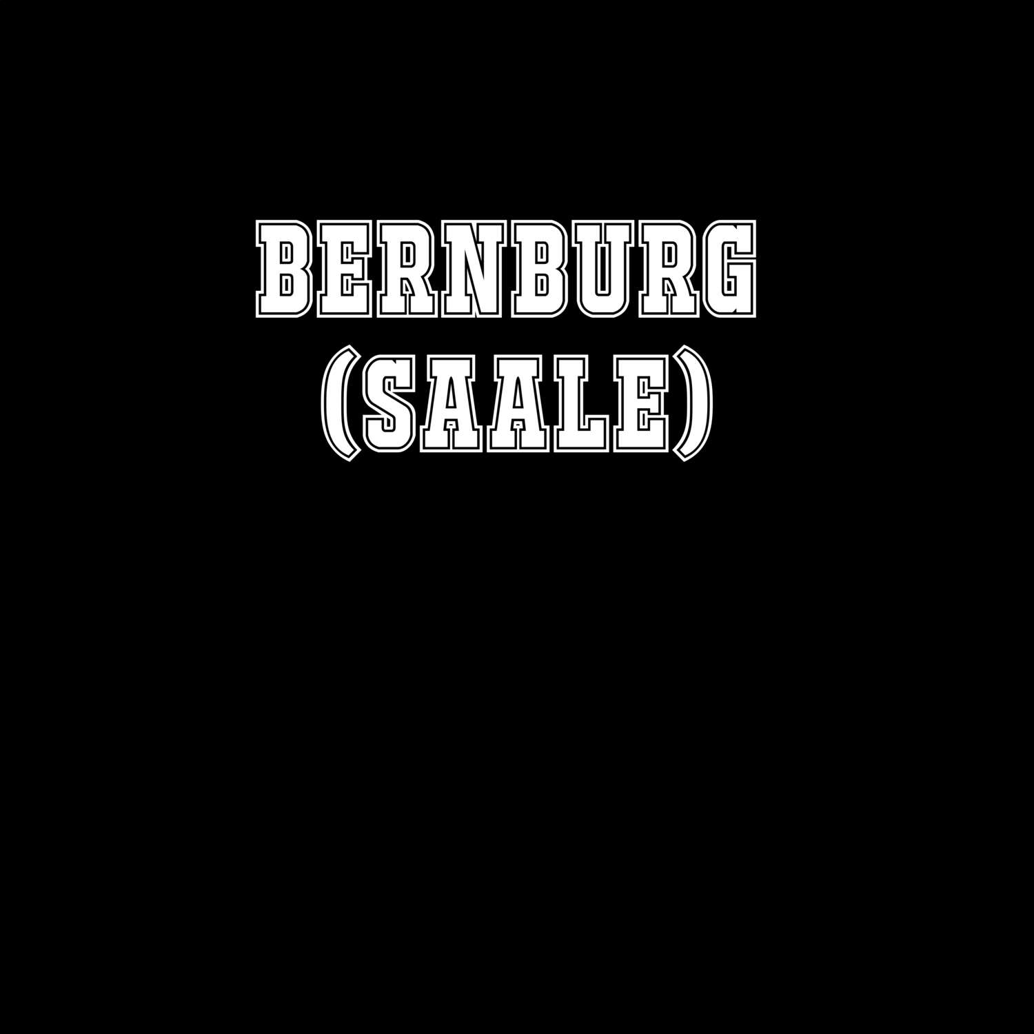 Bernburg (Saale) T-Shirt »Classic«