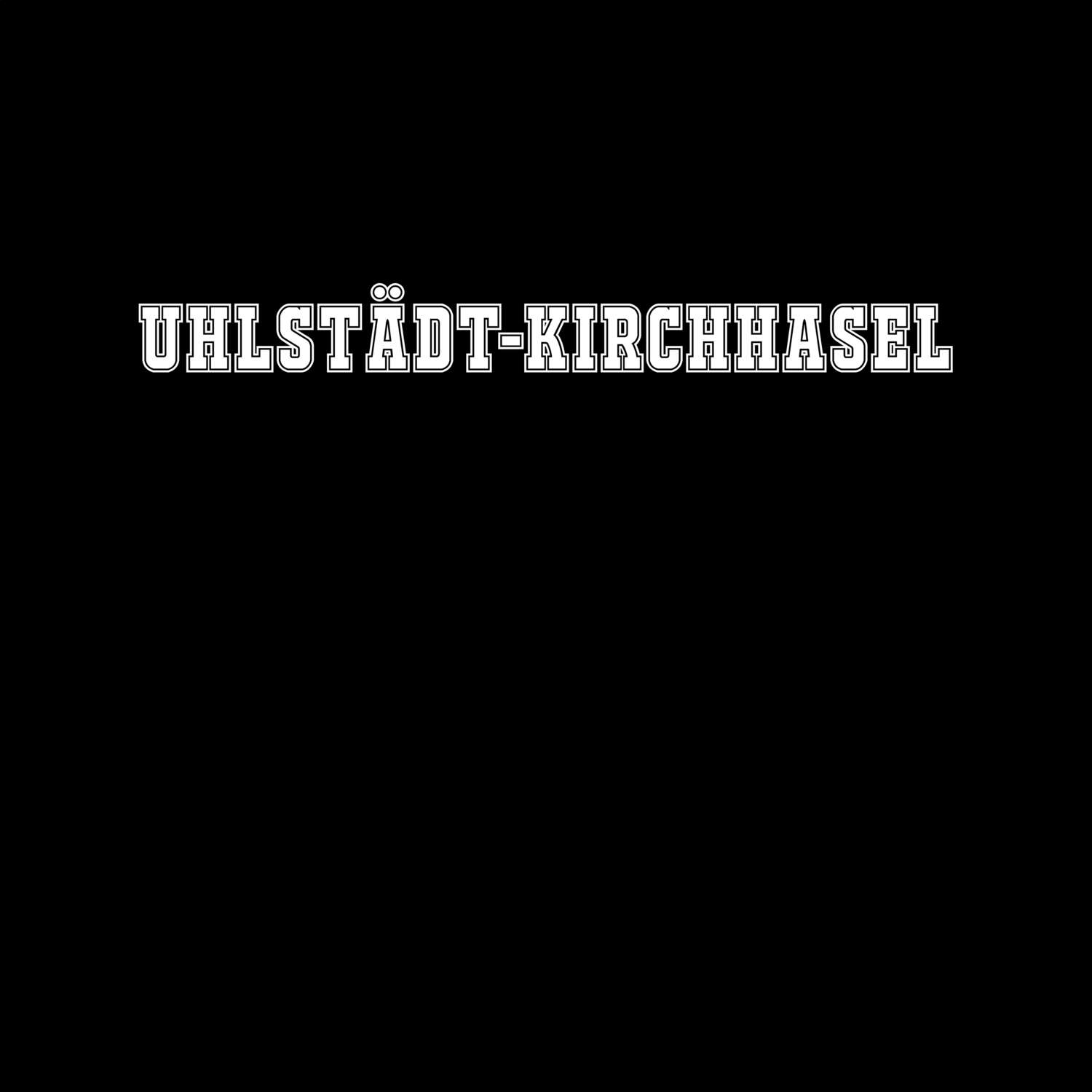 Uhlstädt-Kirchhasel T-Shirt »Classic«