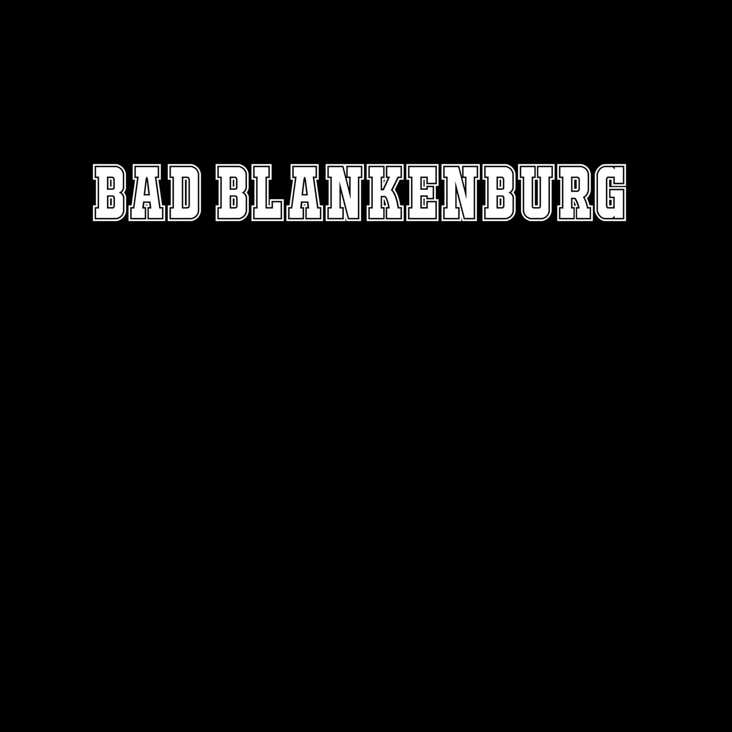 T-Shirt »Classic« für den Ort »Bad Blankenburg«