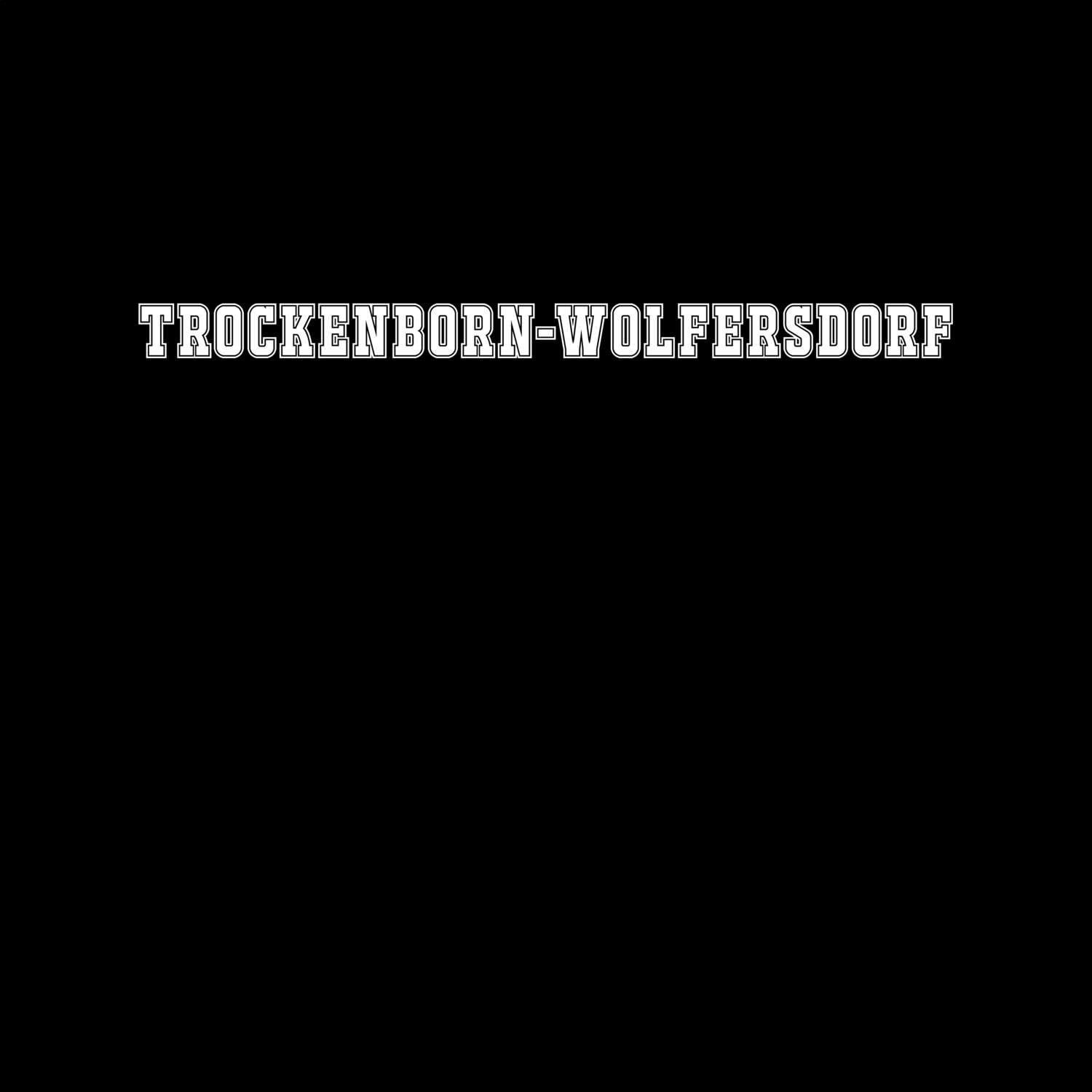 Trockenborn-Wolfersdorf T-Shirt »Classic«