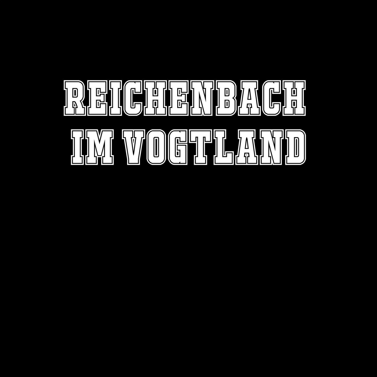 Reichenbach im Vogtland T-Shirt »Classic«
