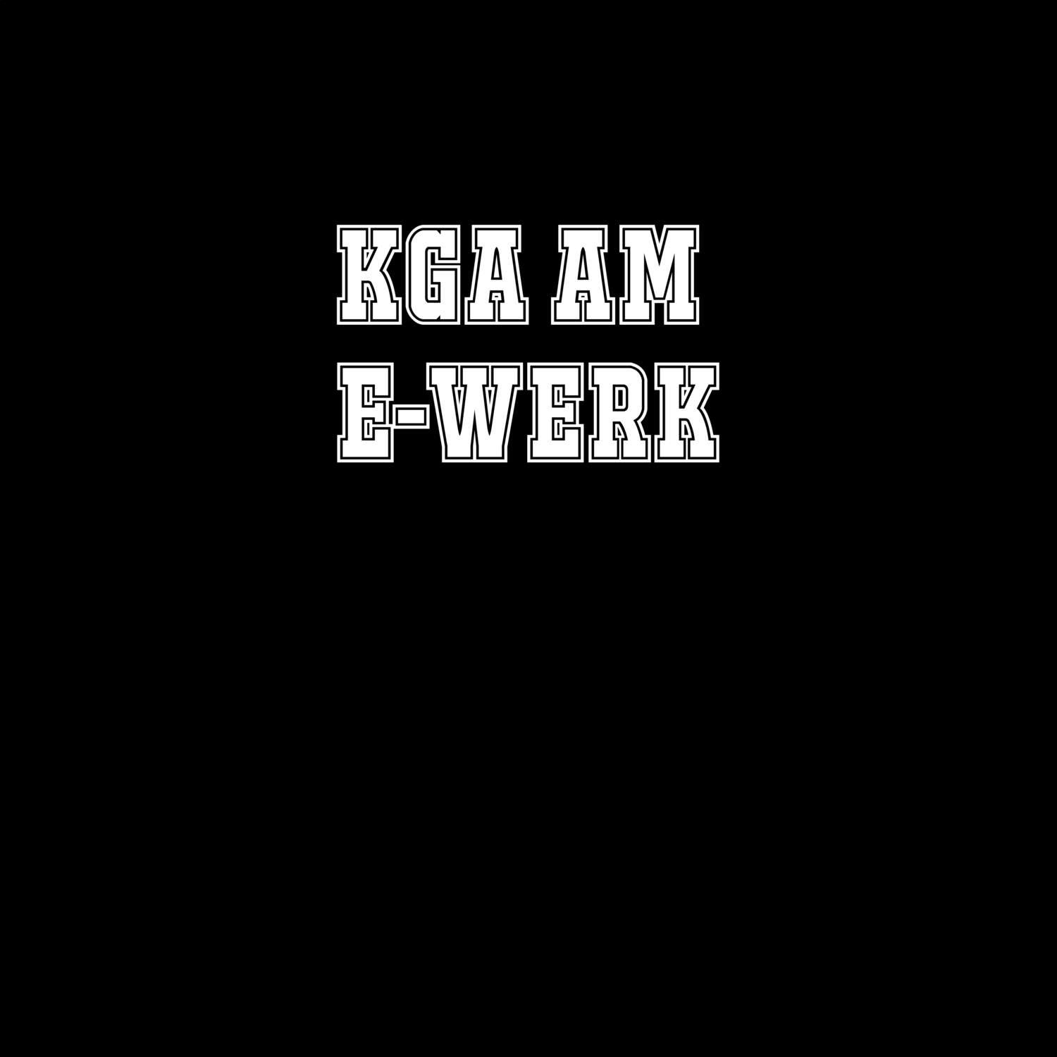 KGA Am E-Werk T-Shirt »Classic«