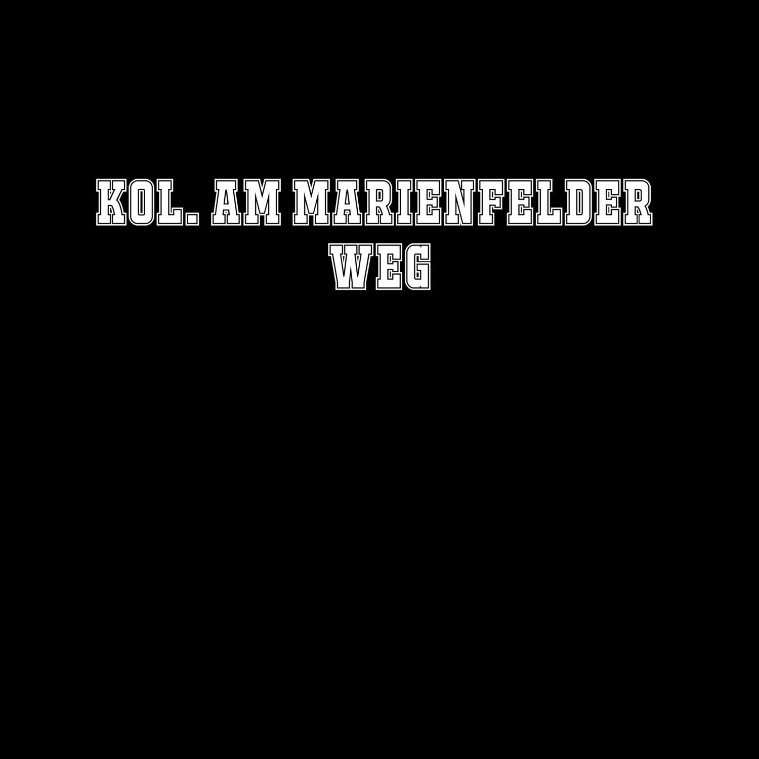 T-Shirt »Classic« für den Ort »Kol. Am Marienfelder Weg«