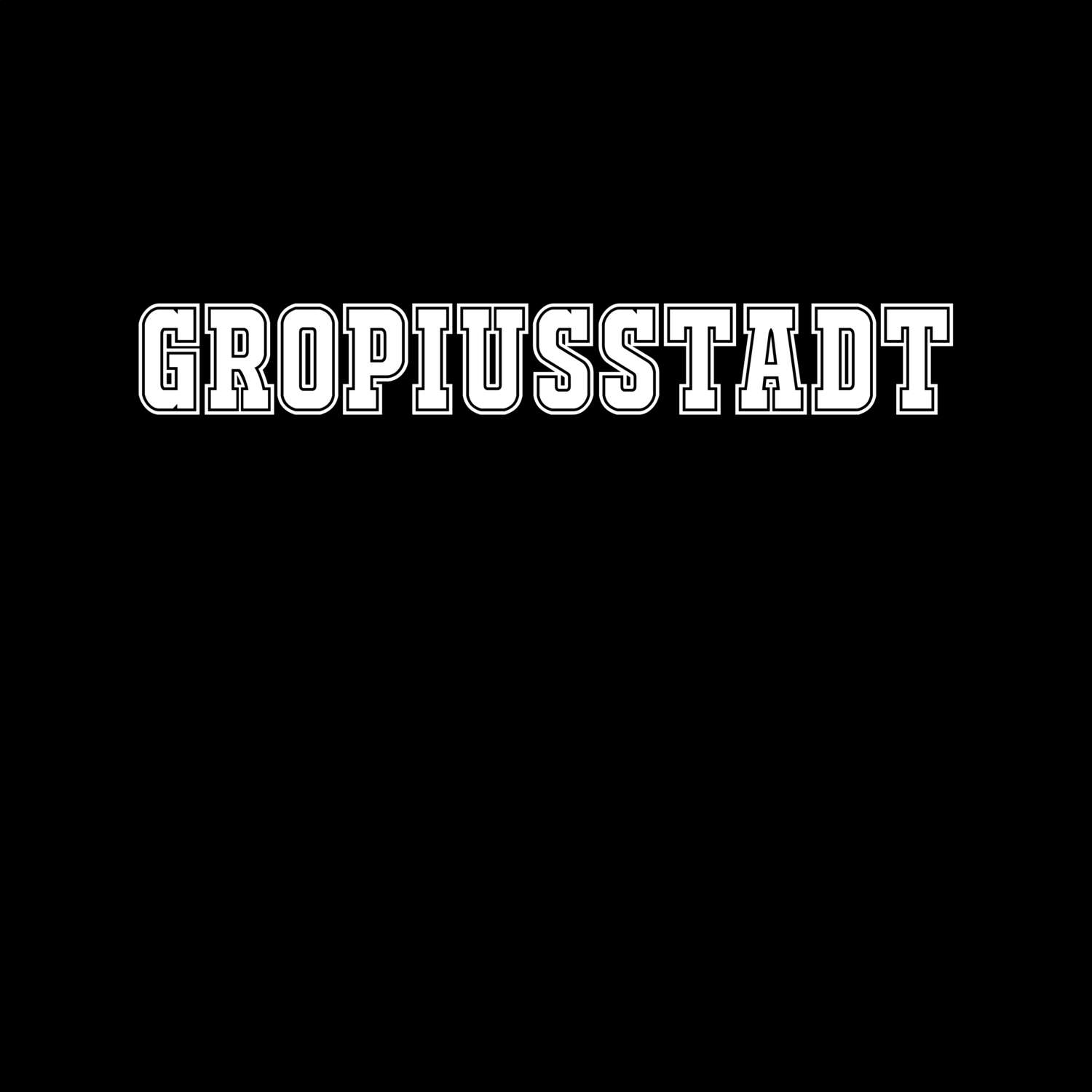 T-Shirt »Classic« für den Ort »Gropiusstadt«