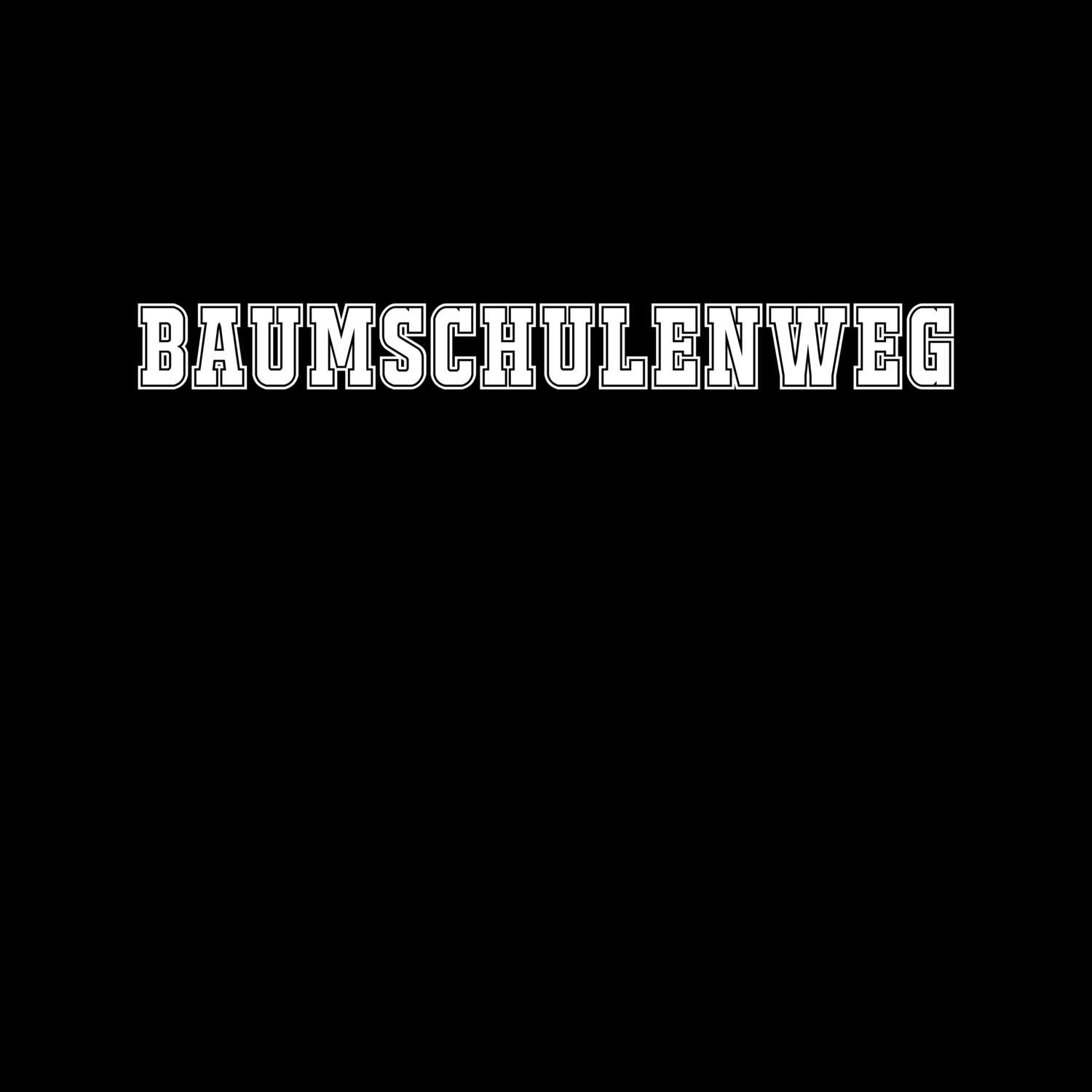 T-Shirt »Classic« für den Ort »Baumschulenweg«