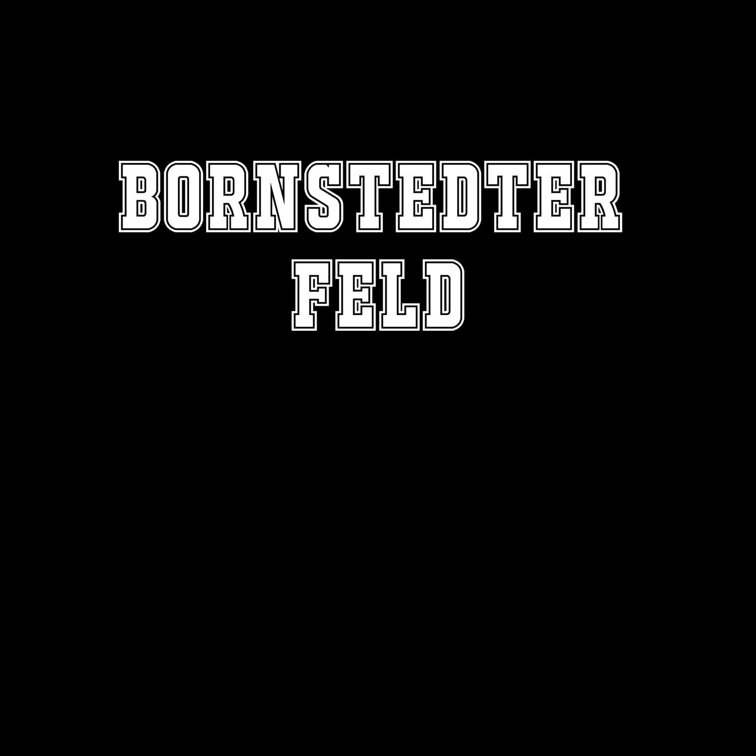 Bornstedter Feld T-Shirt »Classic«