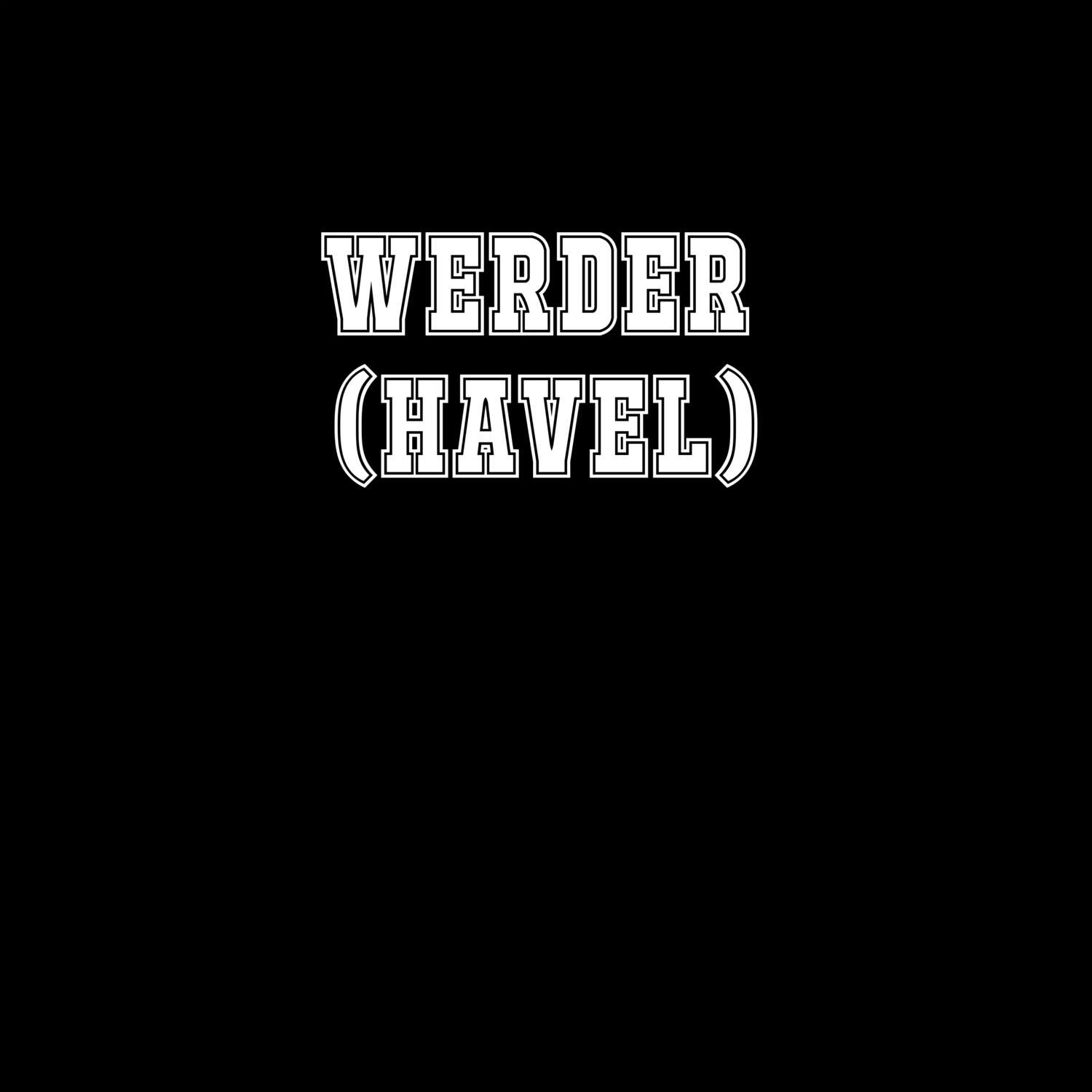 Werder (Havel) T-Shirt »Classic«