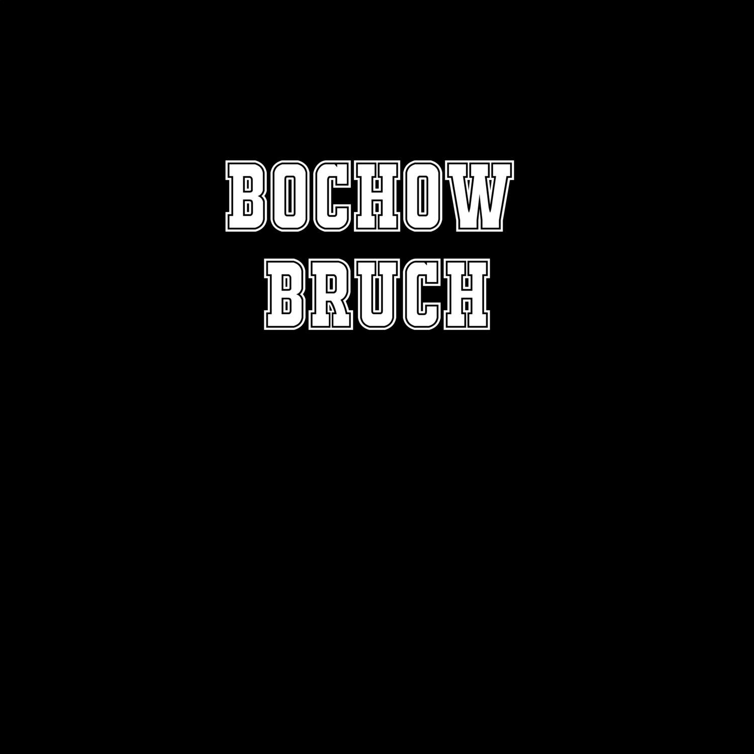 Bochow Bruch T-Shirt »Classic«