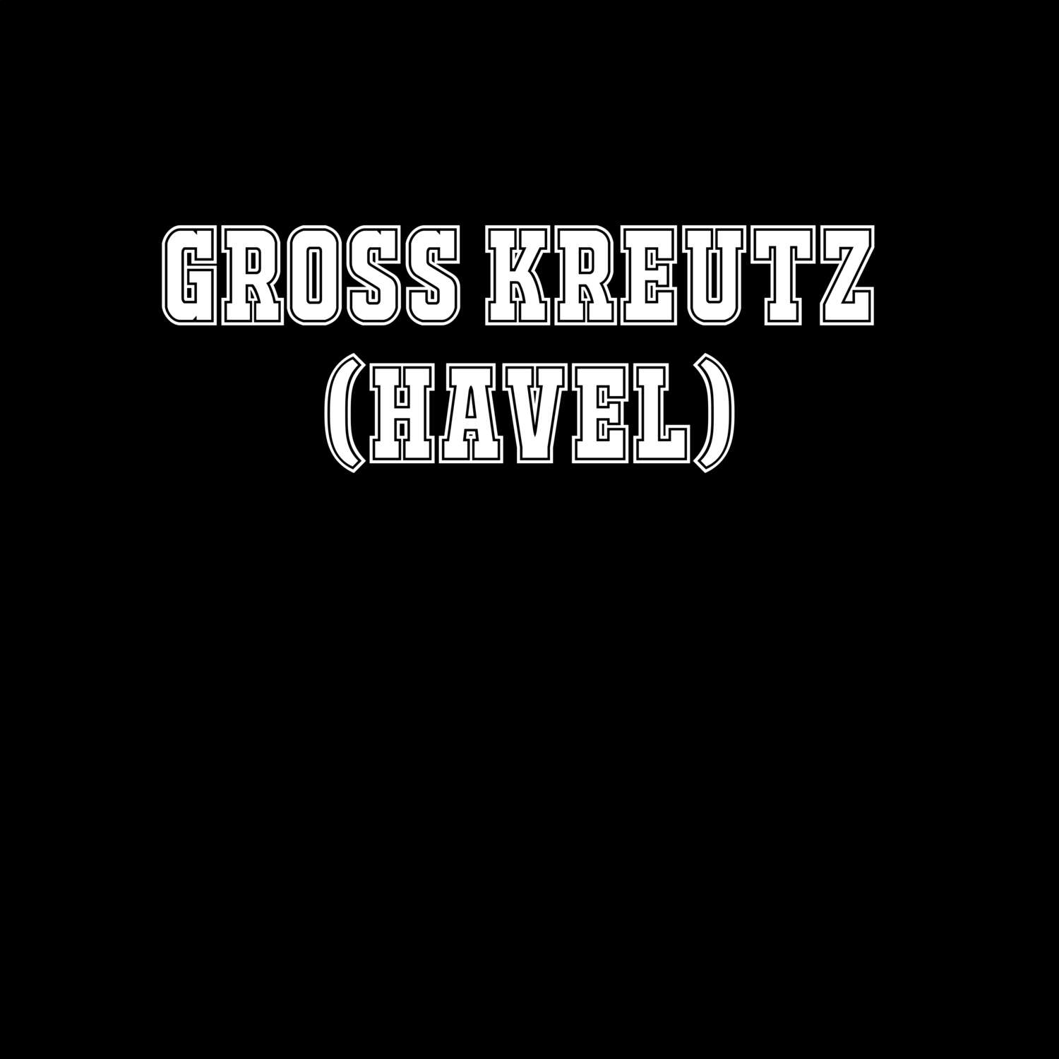 Groß Kreutz (Havel) T-Shirt »Classic«