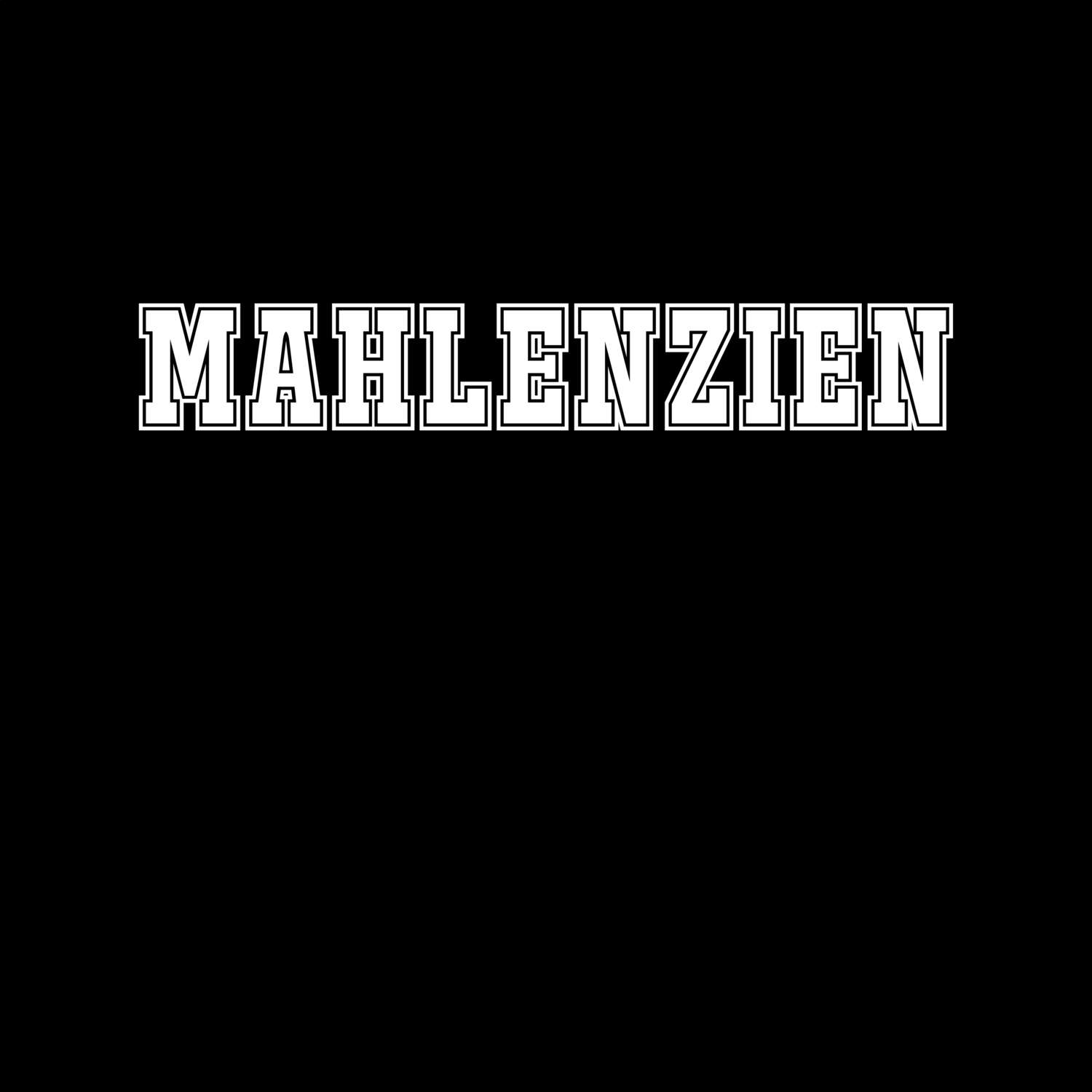 T-Shirt »Classic« für den Ort »Mahlenzien«