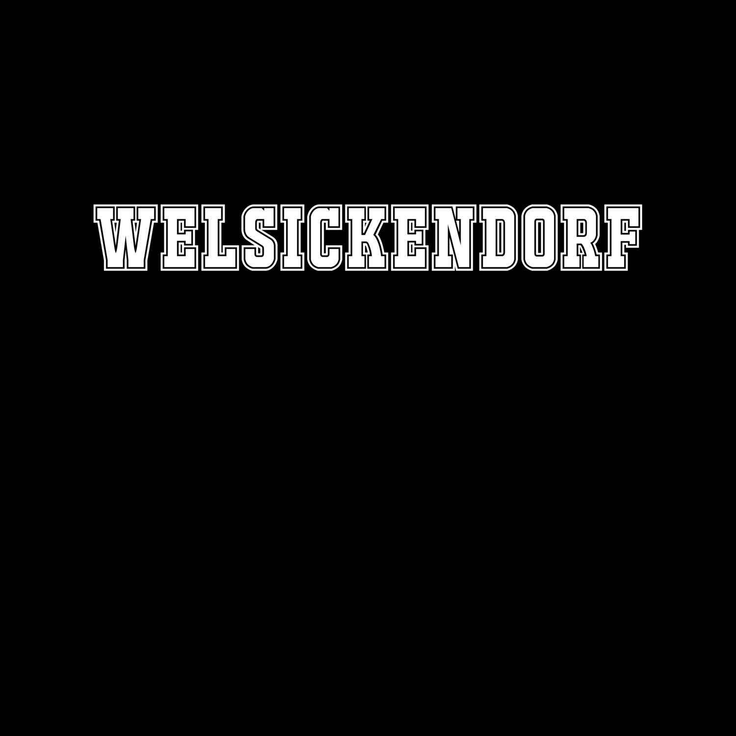 T-Shirt »Classic« für den Ort »Welsickendorf«