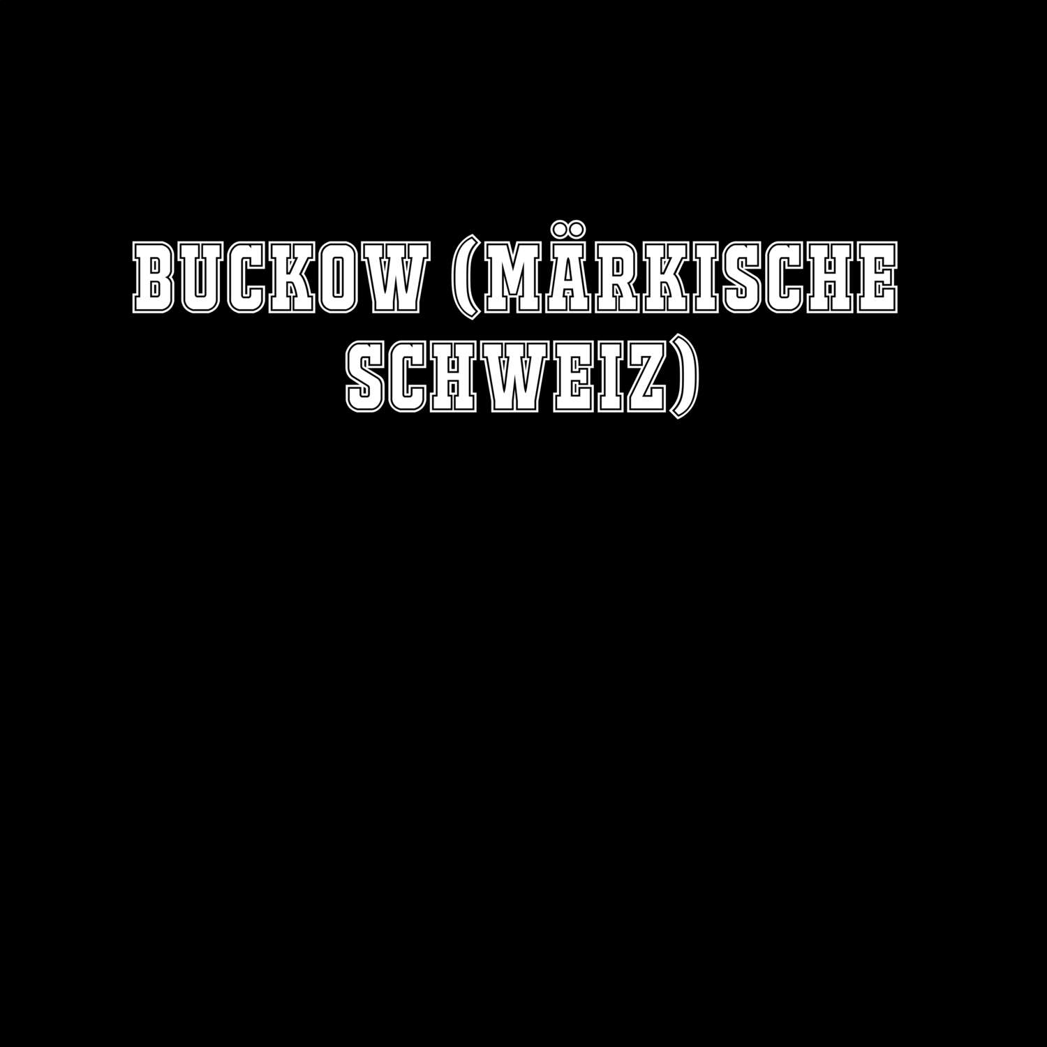 Buckow (Märkische Schweiz) T-Shirt »Classic«