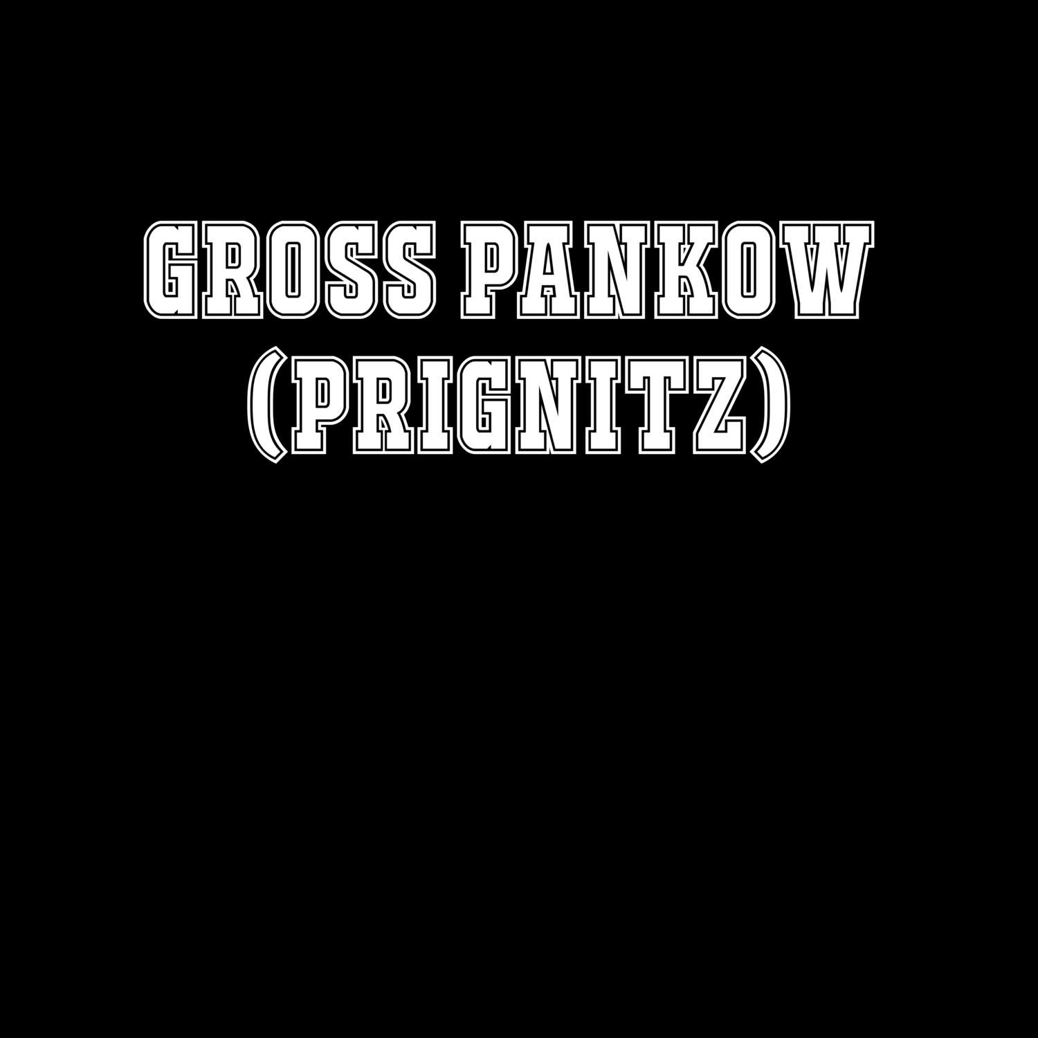 Groß Pankow (Prignitz) T-Shirt »Classic«
