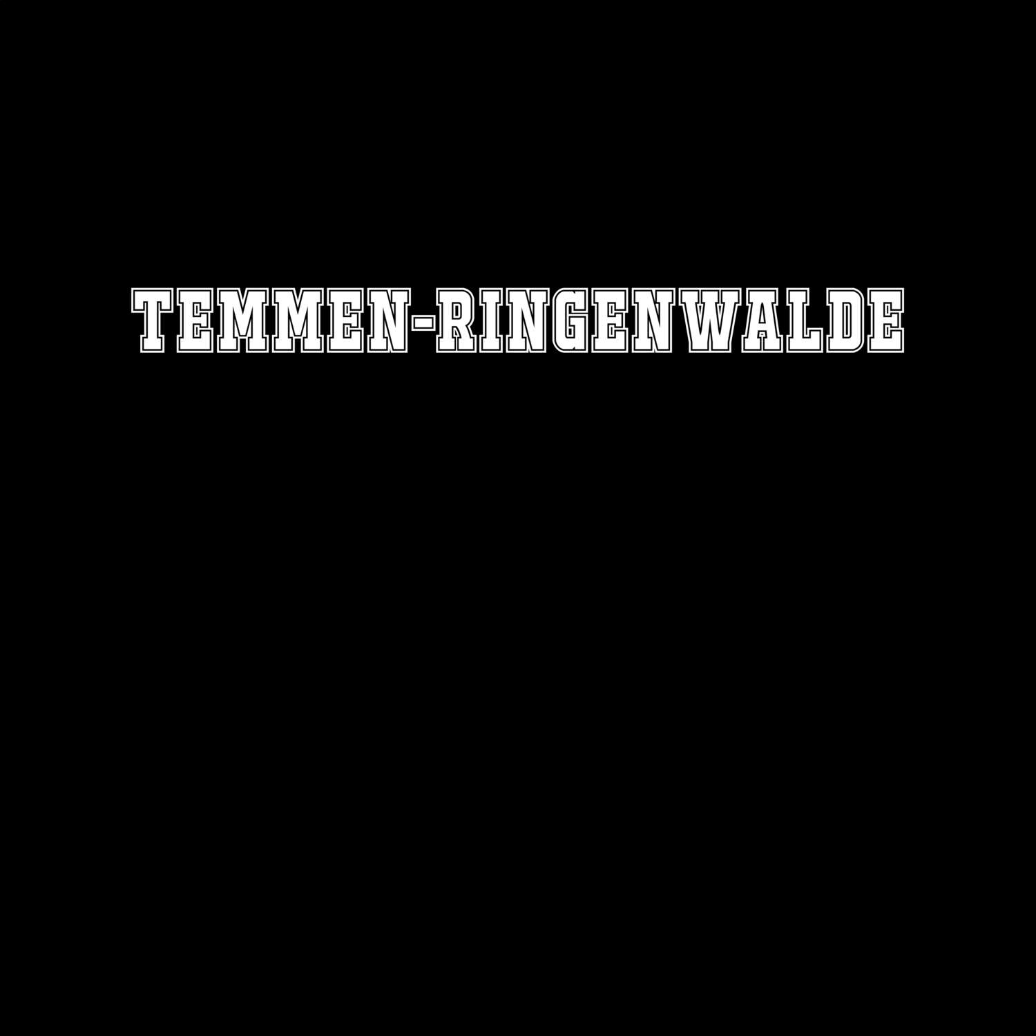 Temmen-Ringenwalde T-Shirt »Classic«