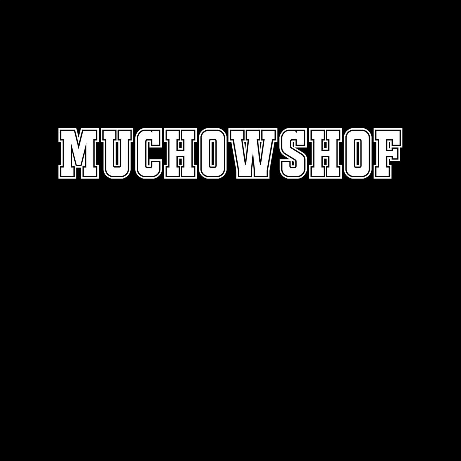 Muchowshof T-Shirt »Classic«