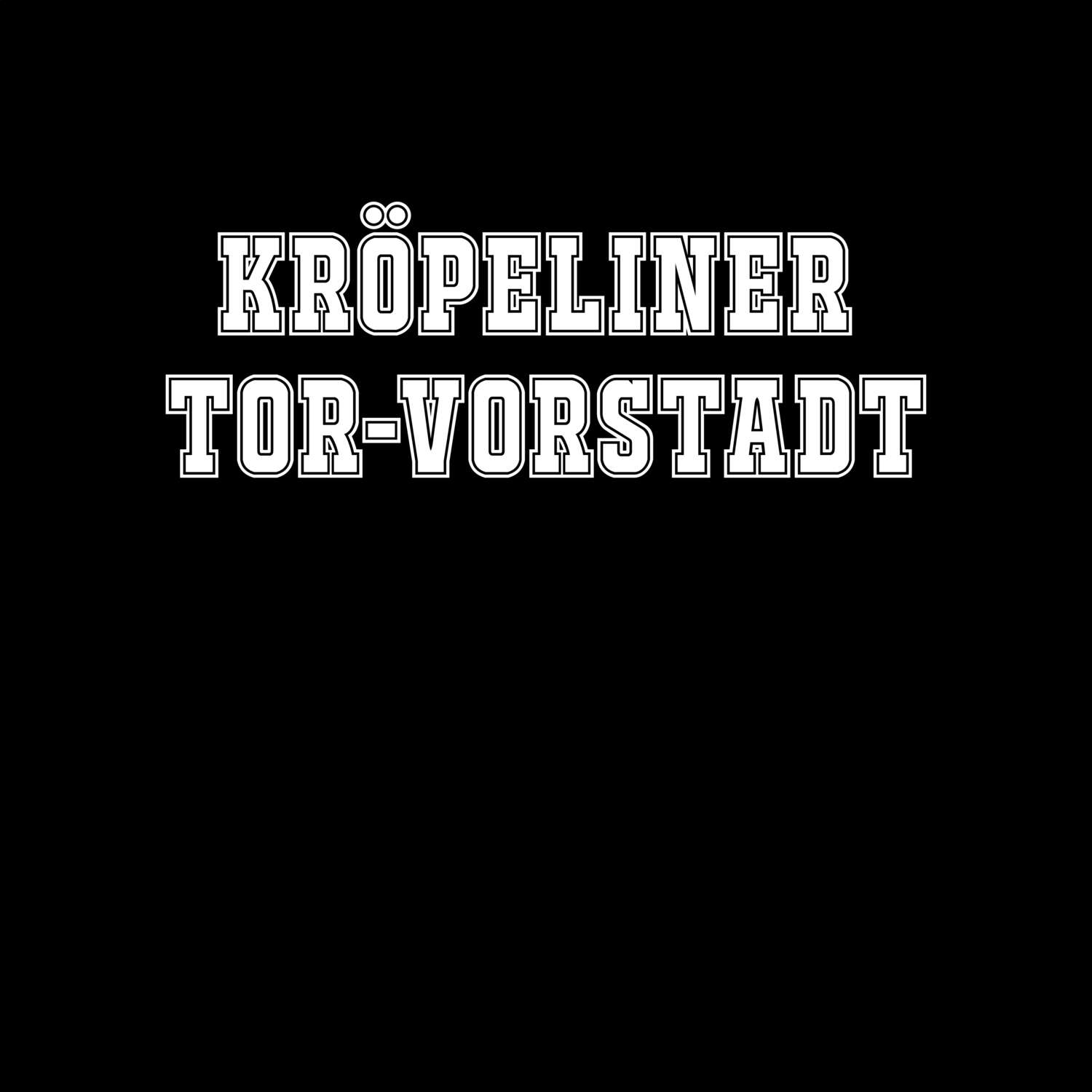 Kröpeliner Tor-Vorstadt T-Shirt »Classic«