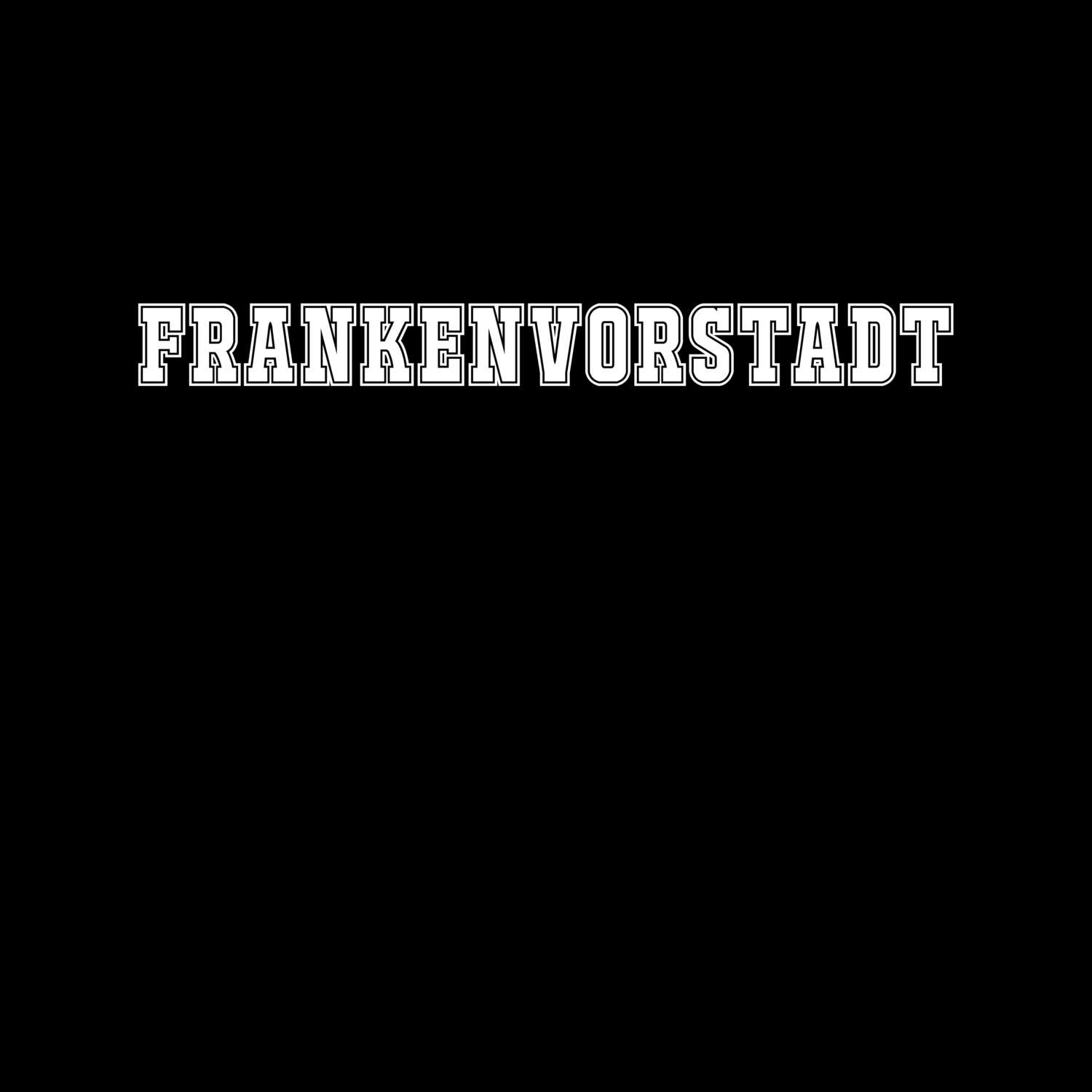 T-Shirt »Classic« für den Ort »Frankenvorstadt«