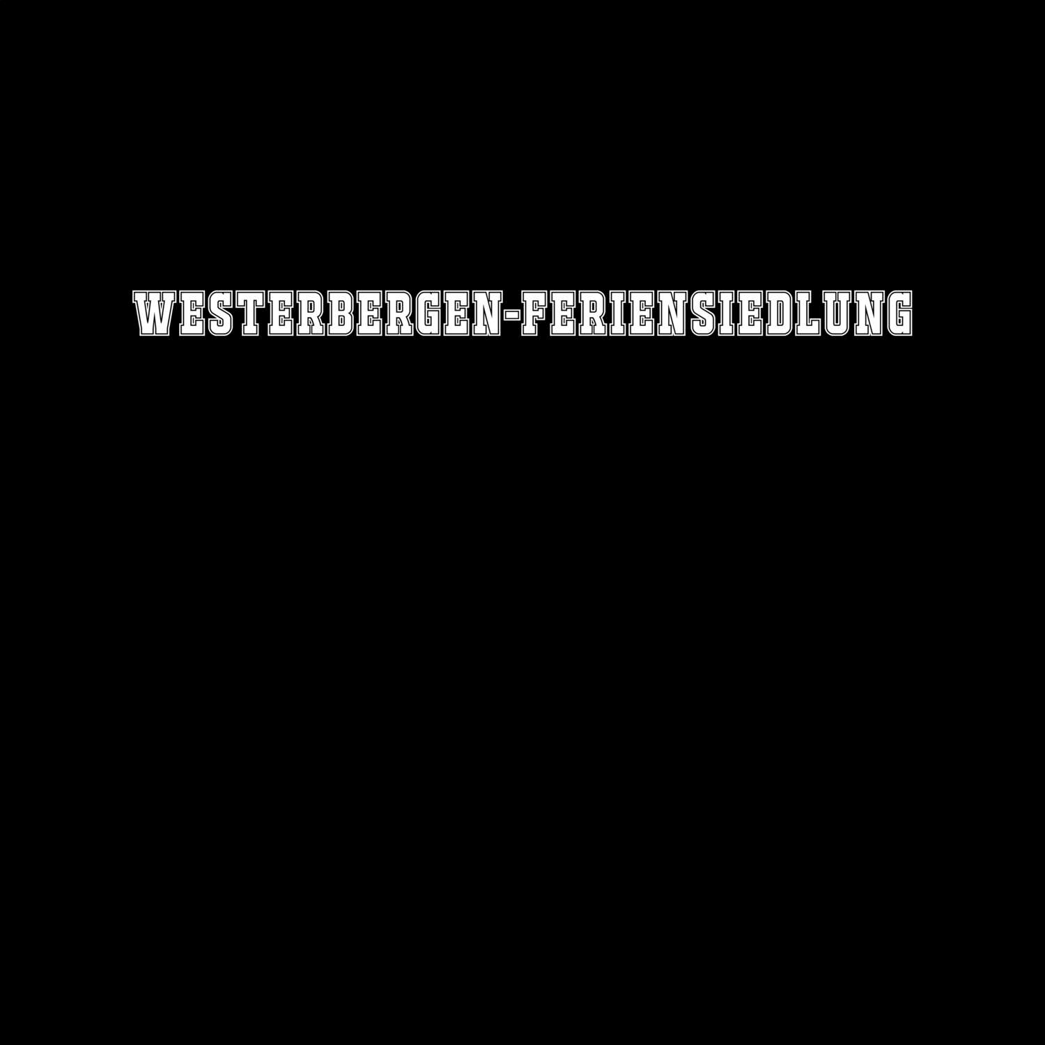 Westerbergen-Feriensiedlung T-Shirt »Classic«