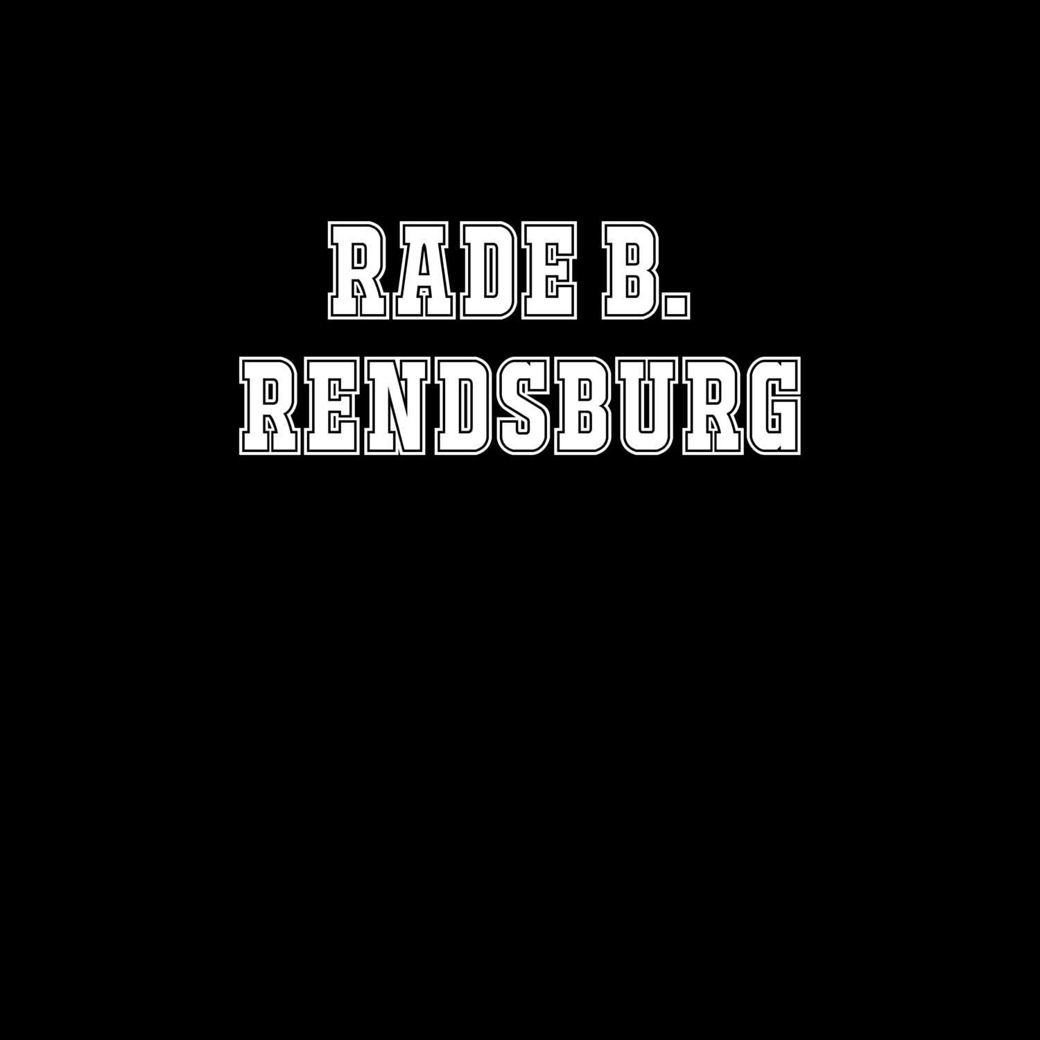 Rade b. Rendsburg T-Shirt »Classic«