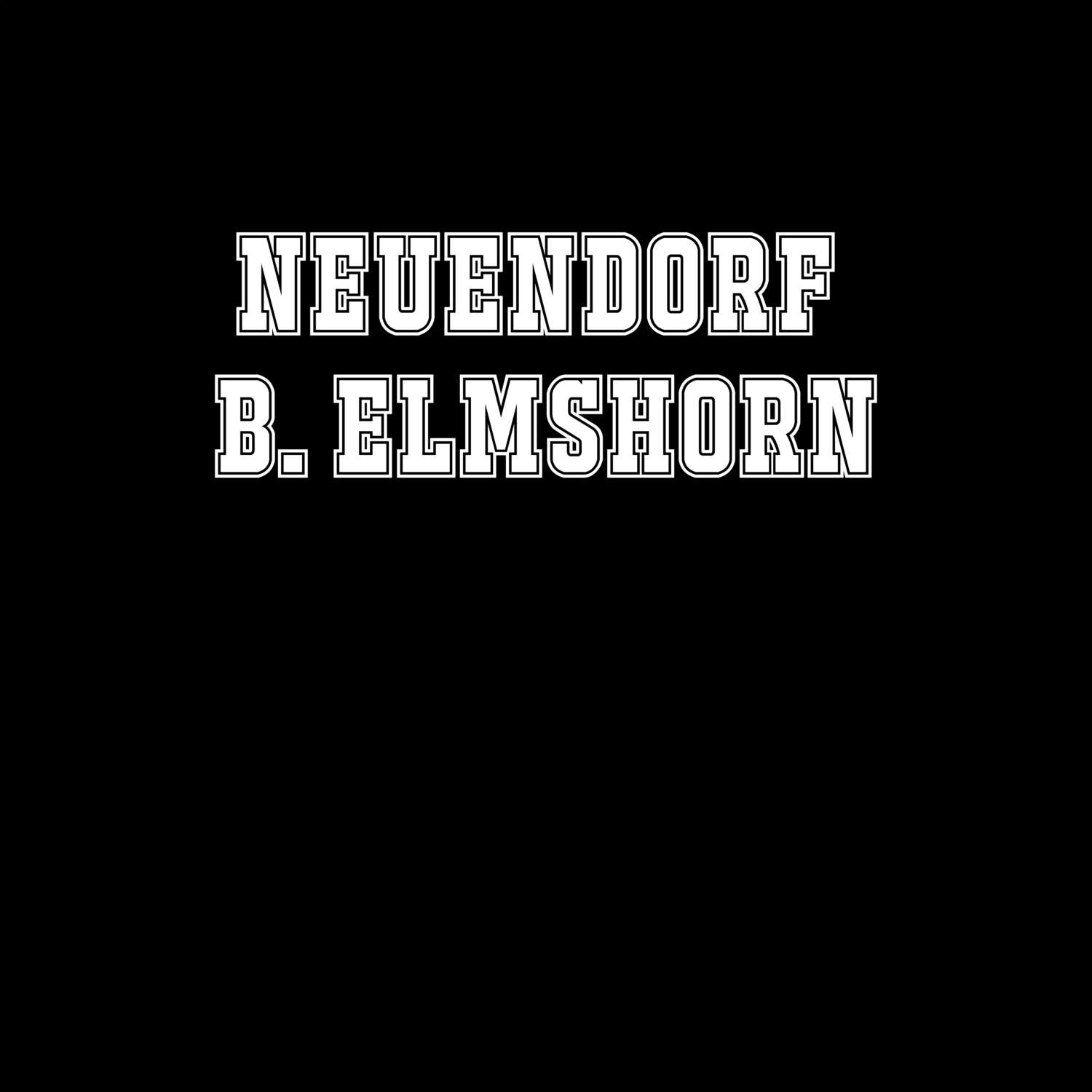 T-Shirt »Classic« für den Ort »Neuendorf b. Elmshorn«