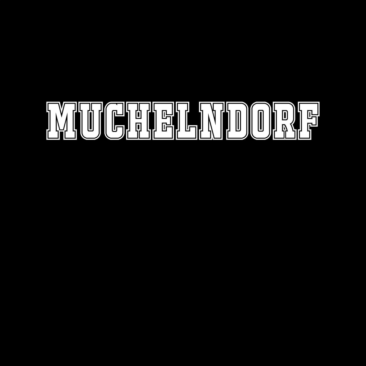 T-Shirt »Classic« für den Ort »Muchelndorf«