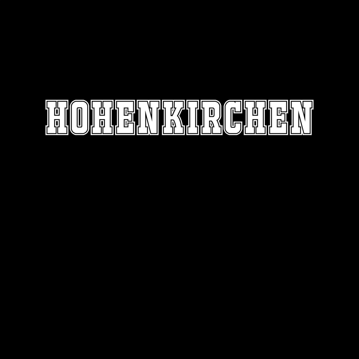 T-Shirt »Classic« für den Ort »Hohenkirchen«