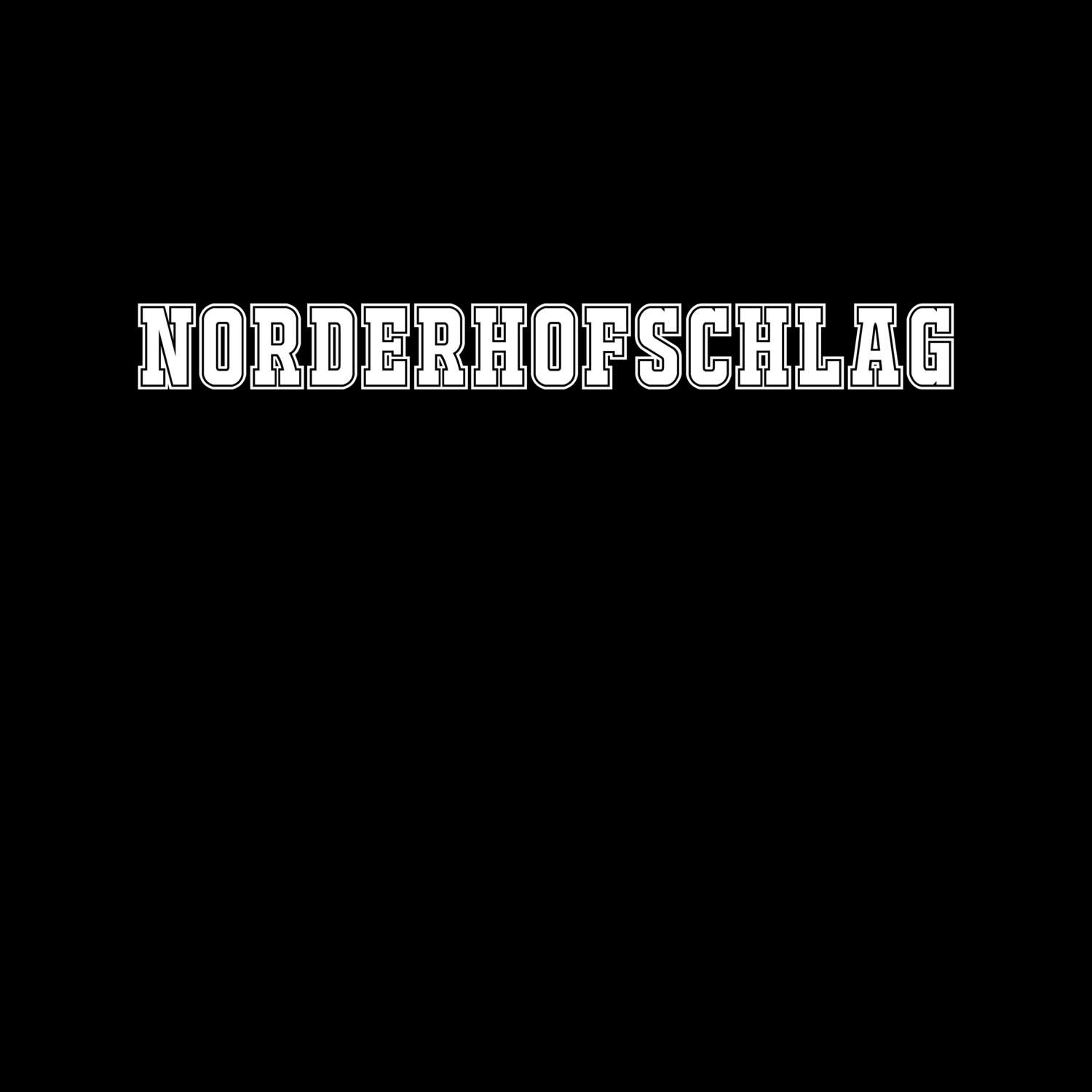 T-Shirt »Classic« für den Ort »Norderhofschlag«