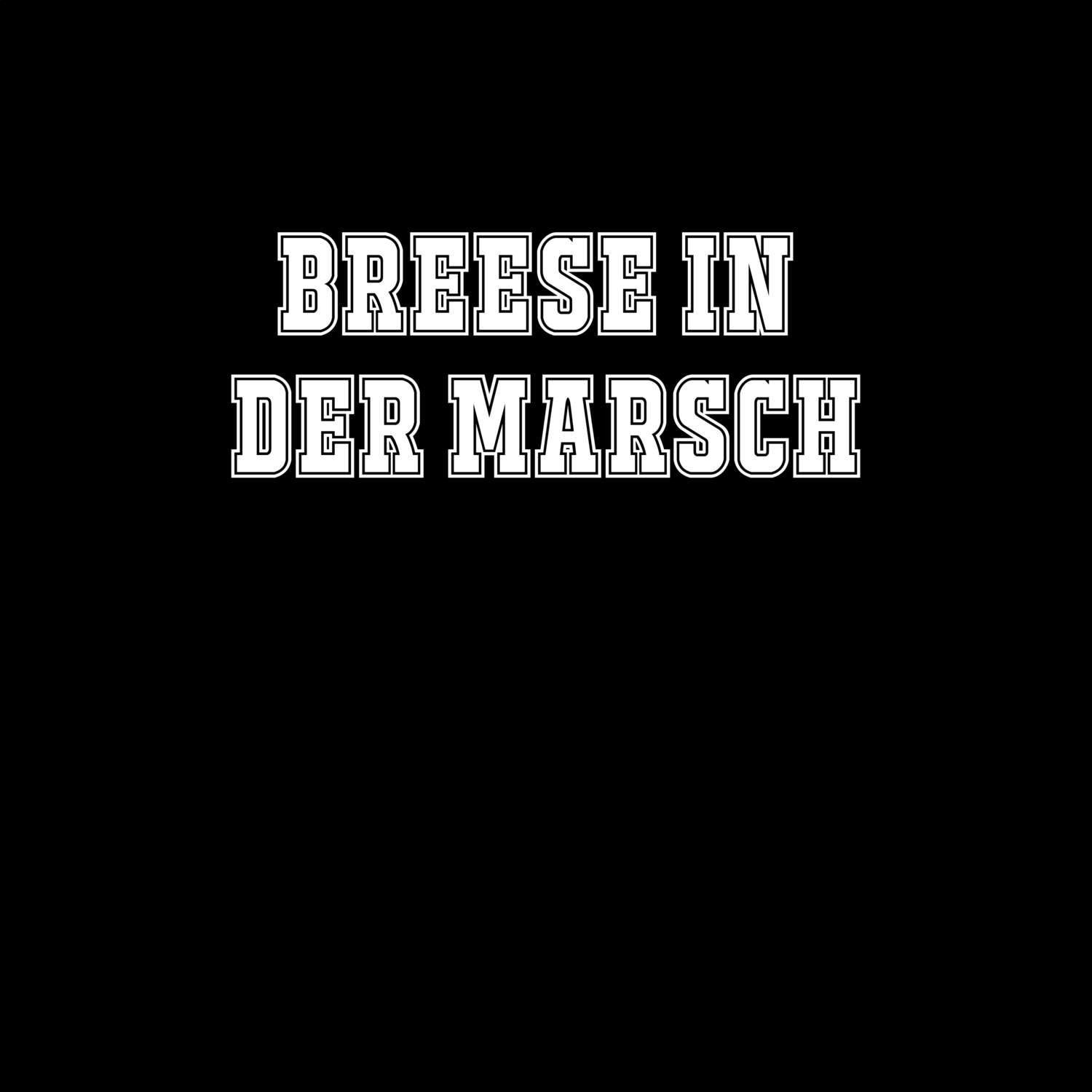 T-Shirt »Classic« für den Ort »Breese in der Marsch«