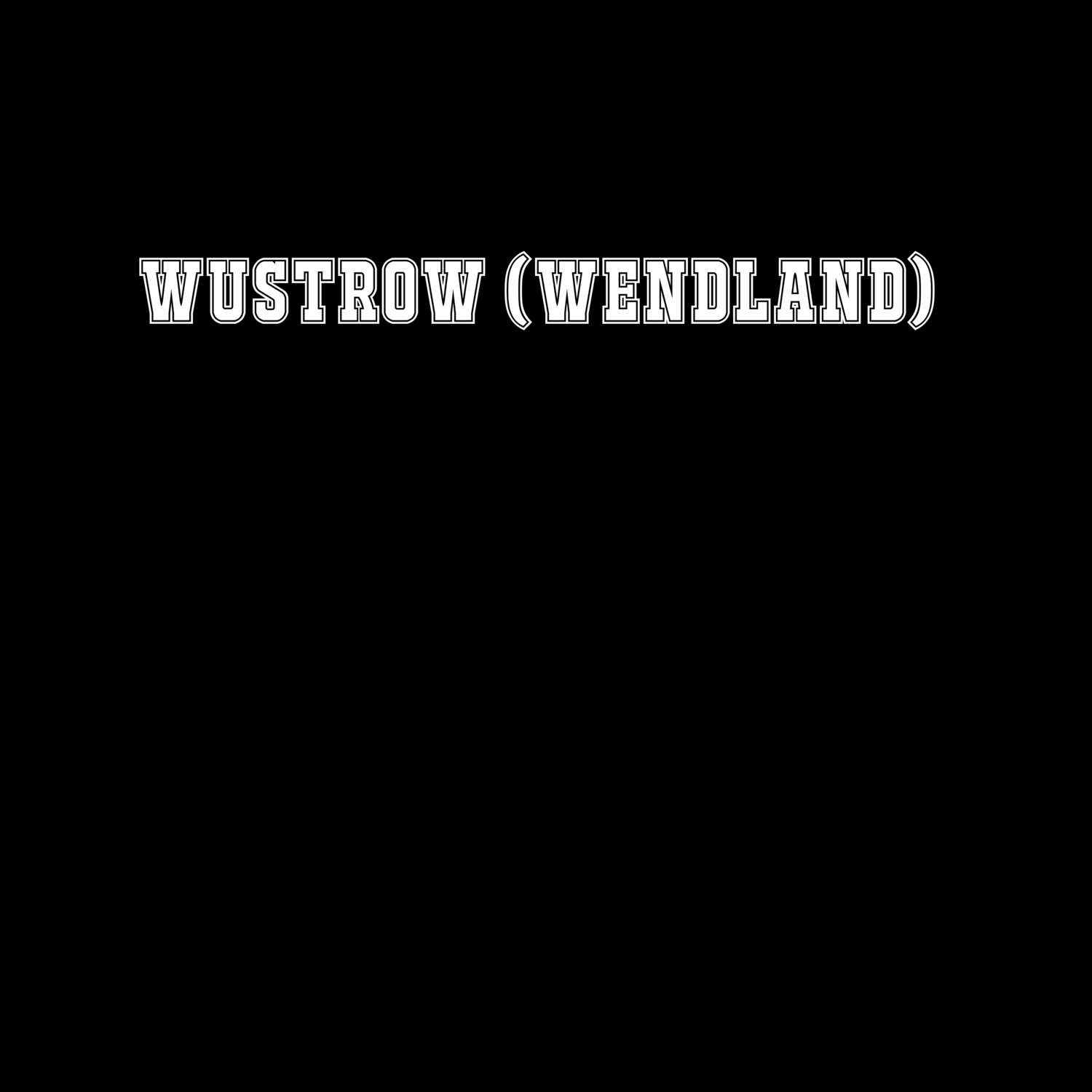 T-Shirt »Classic« für den Ort »Wustrow (Wendland)«