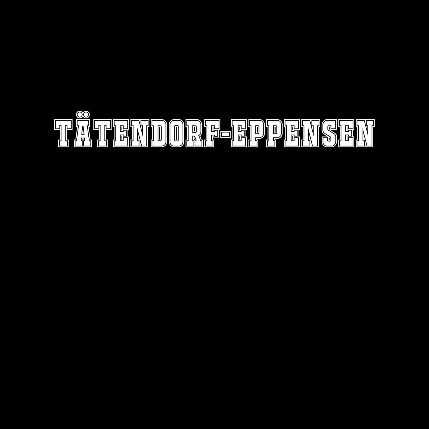 Tätendorf-Eppensen T-Shirt »Classic«