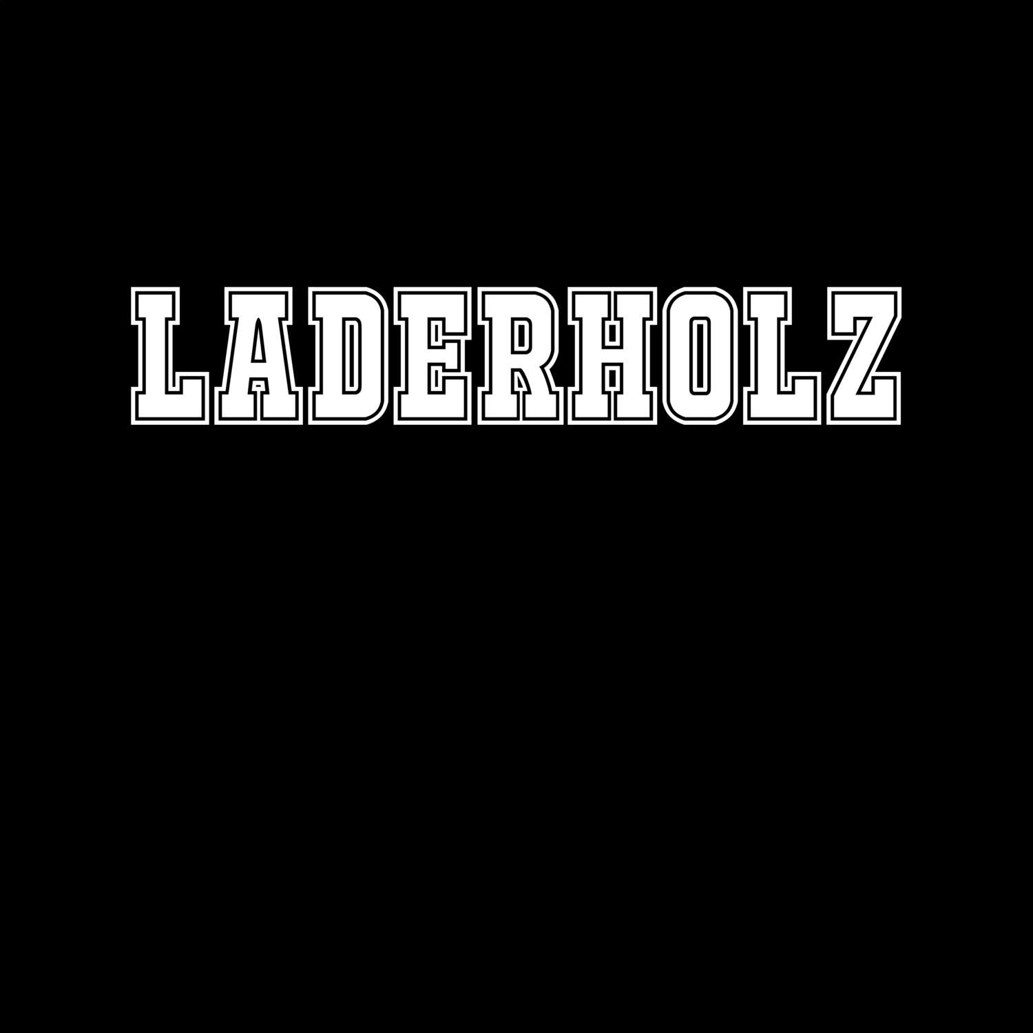 Laderholz T-Shirt »Classic«