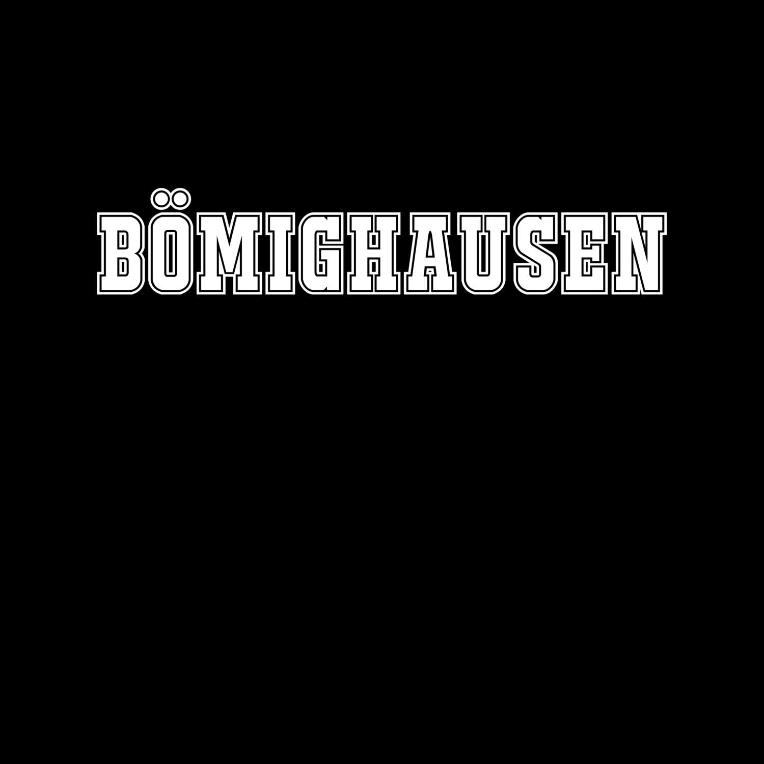 T-Shirt »Classic« für den Ort »Bömighausen«