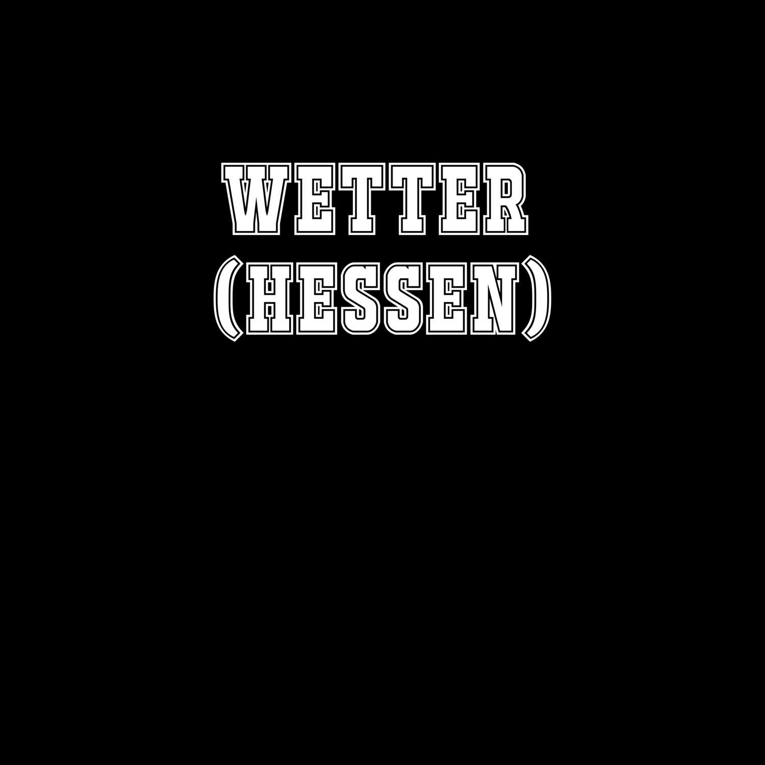 Wetter (Hessen) T-Shirt »Classic«