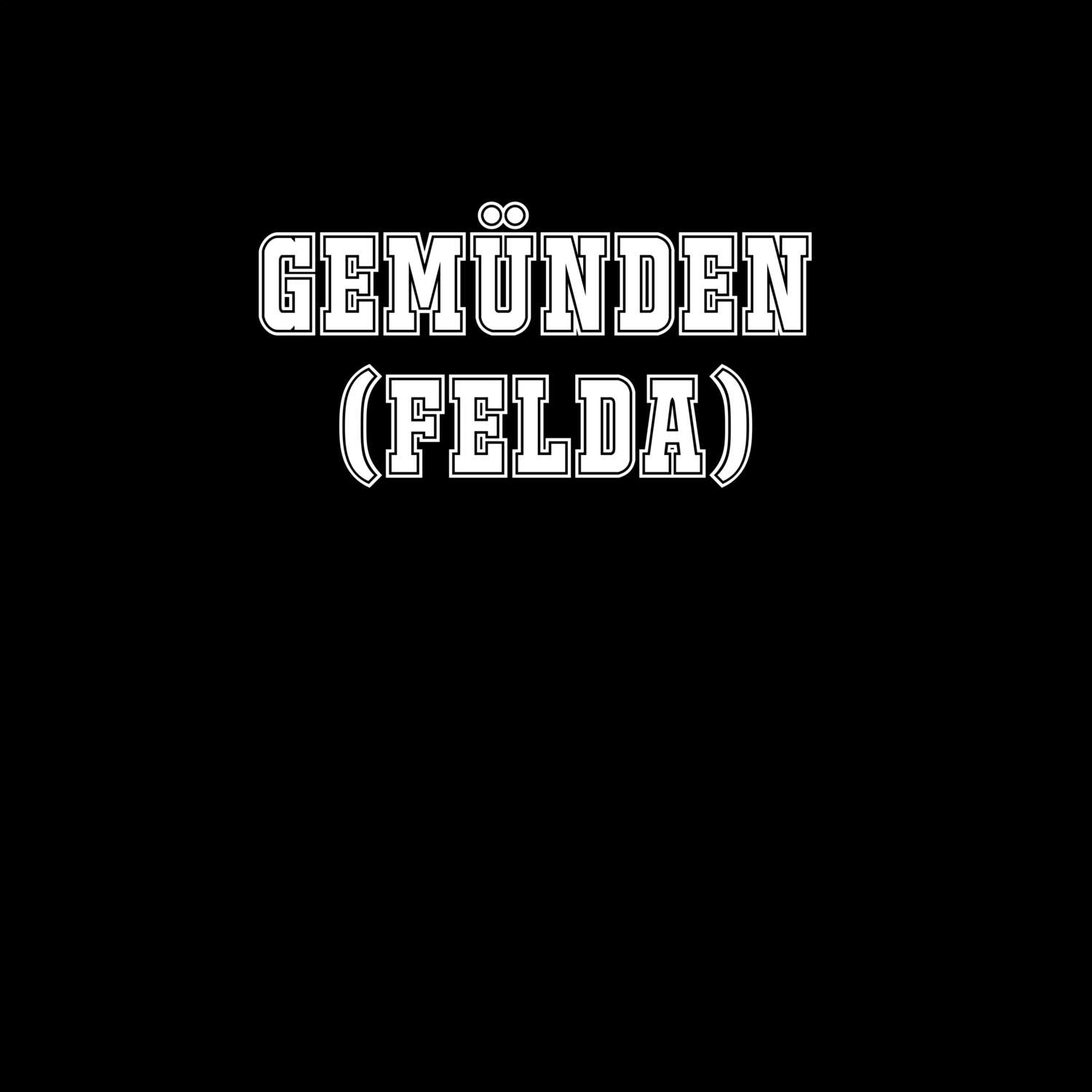 Gemünden (Felda) T-Shirt »Classic«