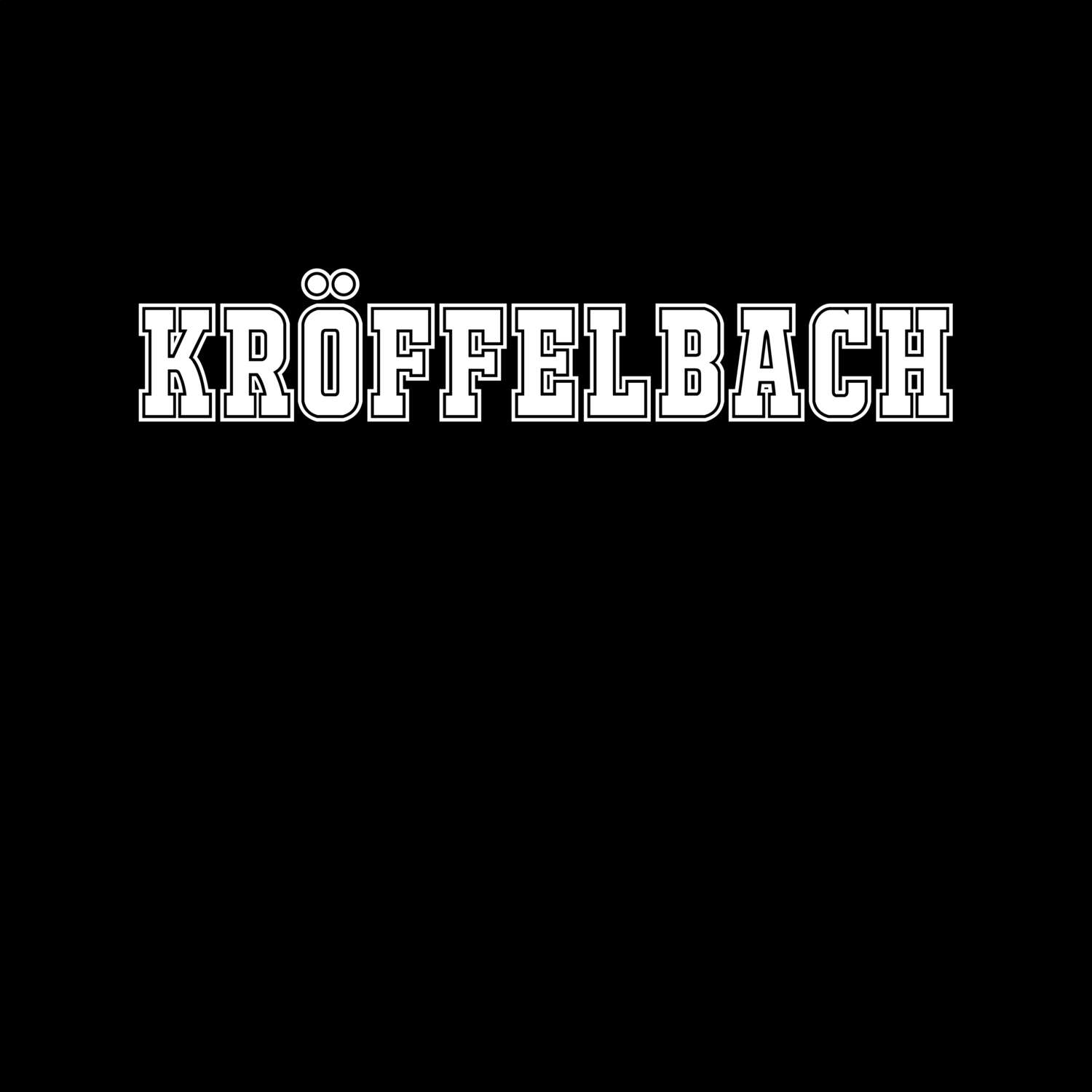 T-Shirt »Classic« für den Ort »Kröffelbach«