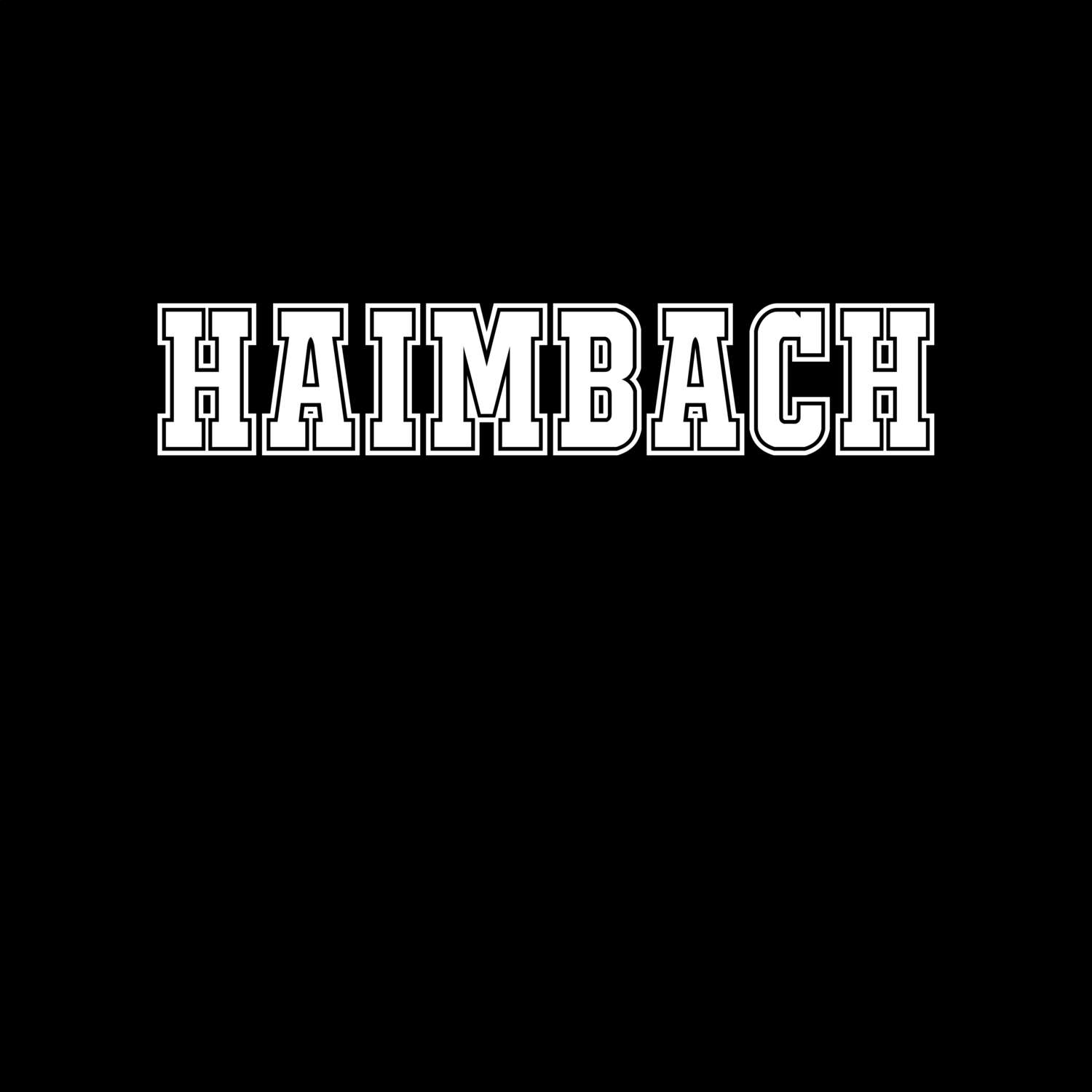 T-Shirt »Classic« für den Ort »Haimbach«