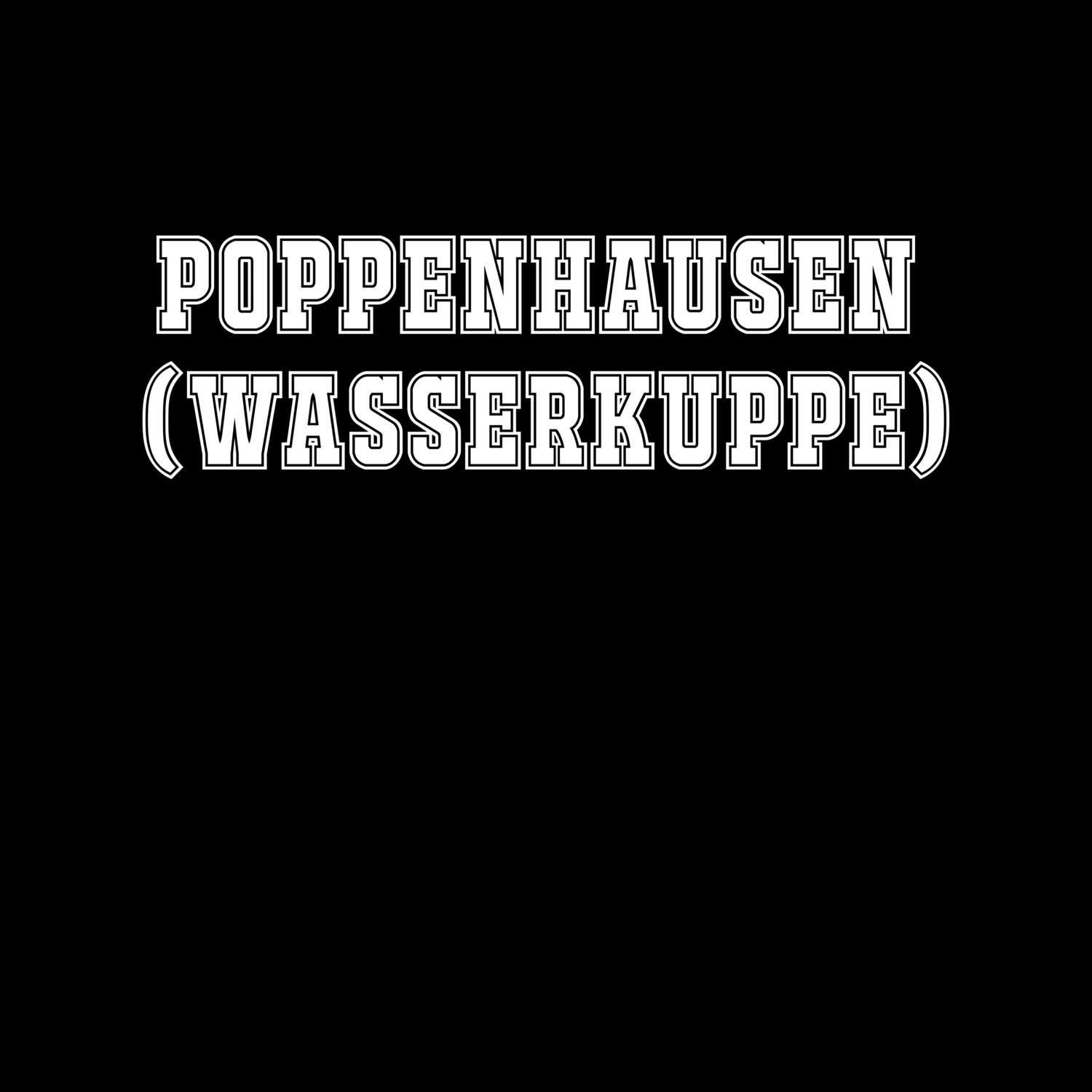 Poppenhausen (Wasserkuppe) T-Shirt »Classic«