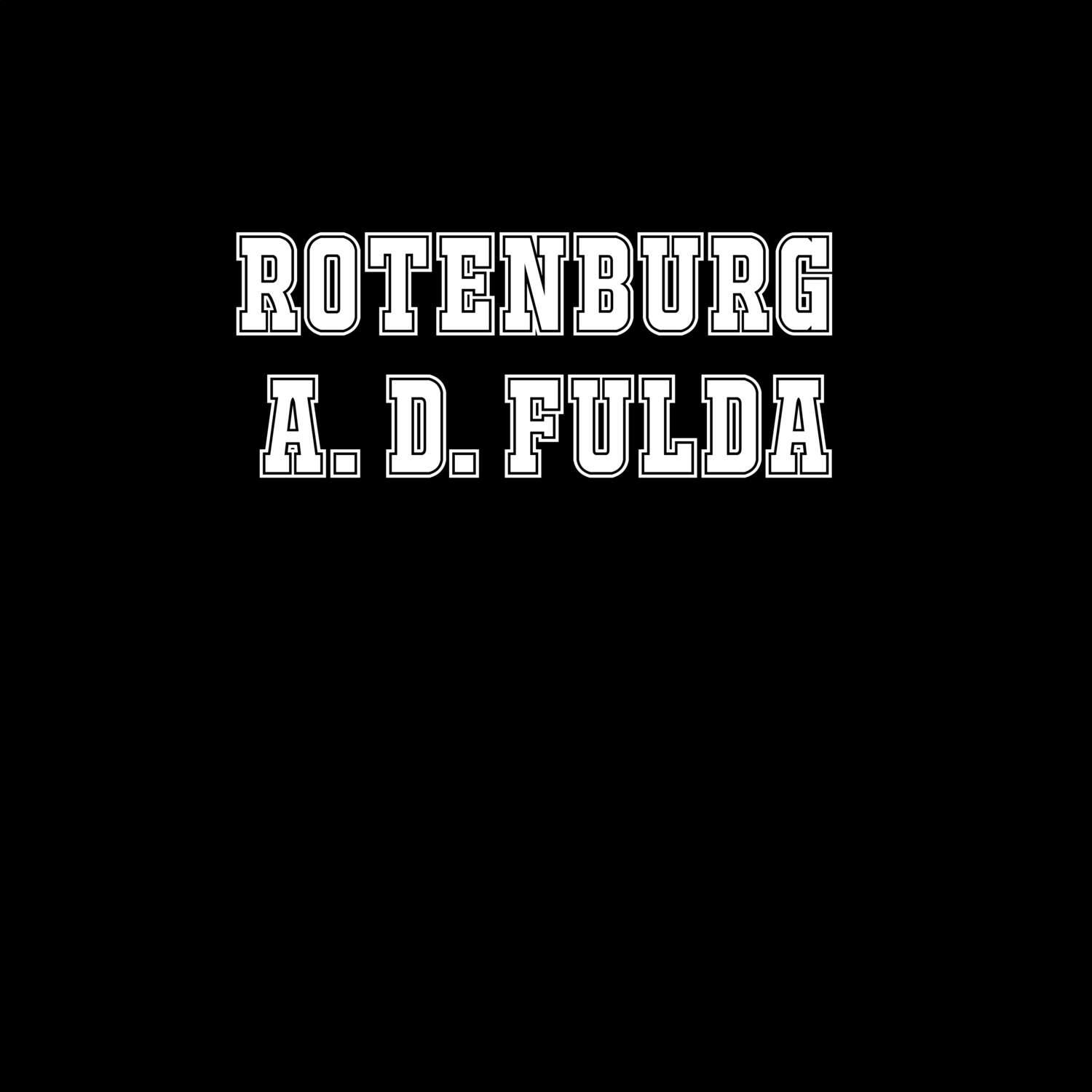 Rotenburg a. d. Fulda T-Shirt »Classic«