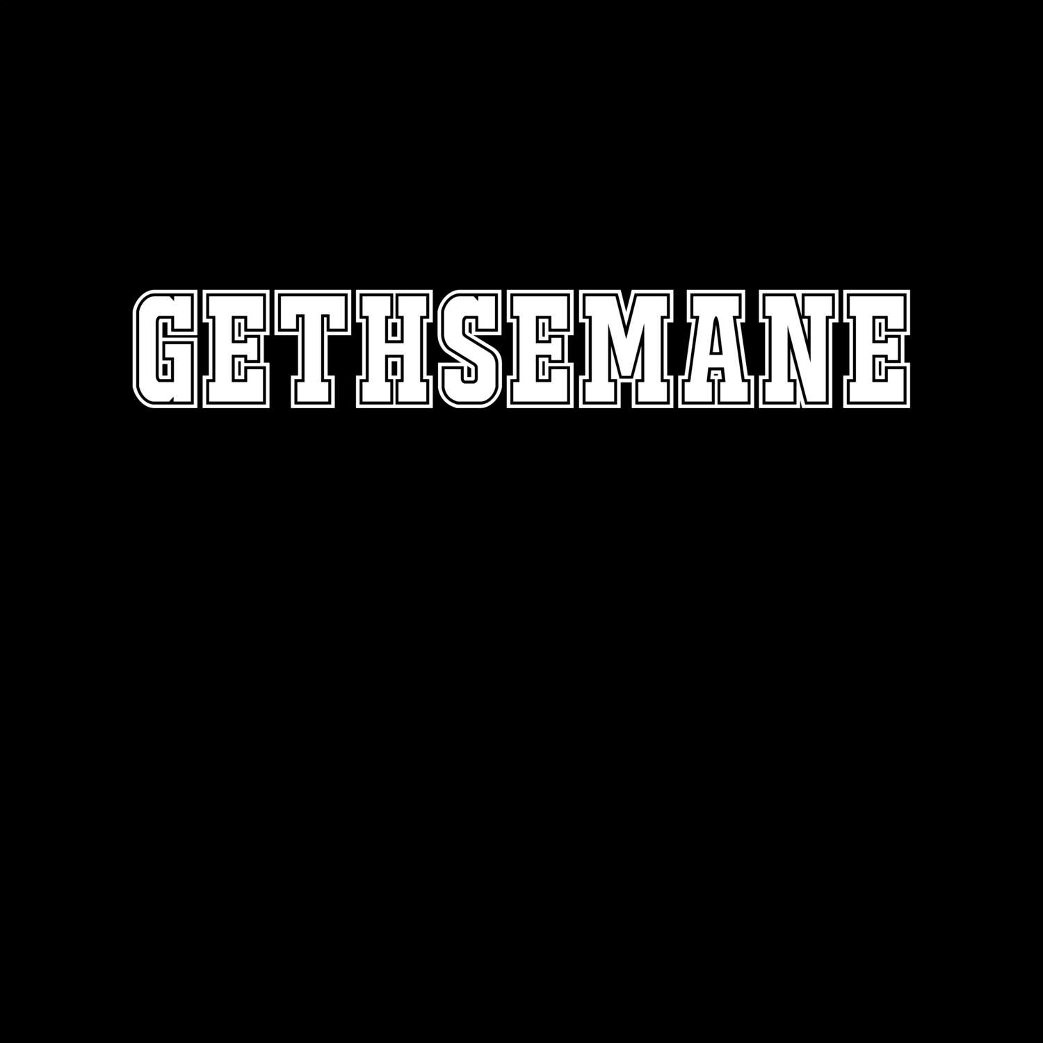 Gethsemane T-Shirt »Classic«